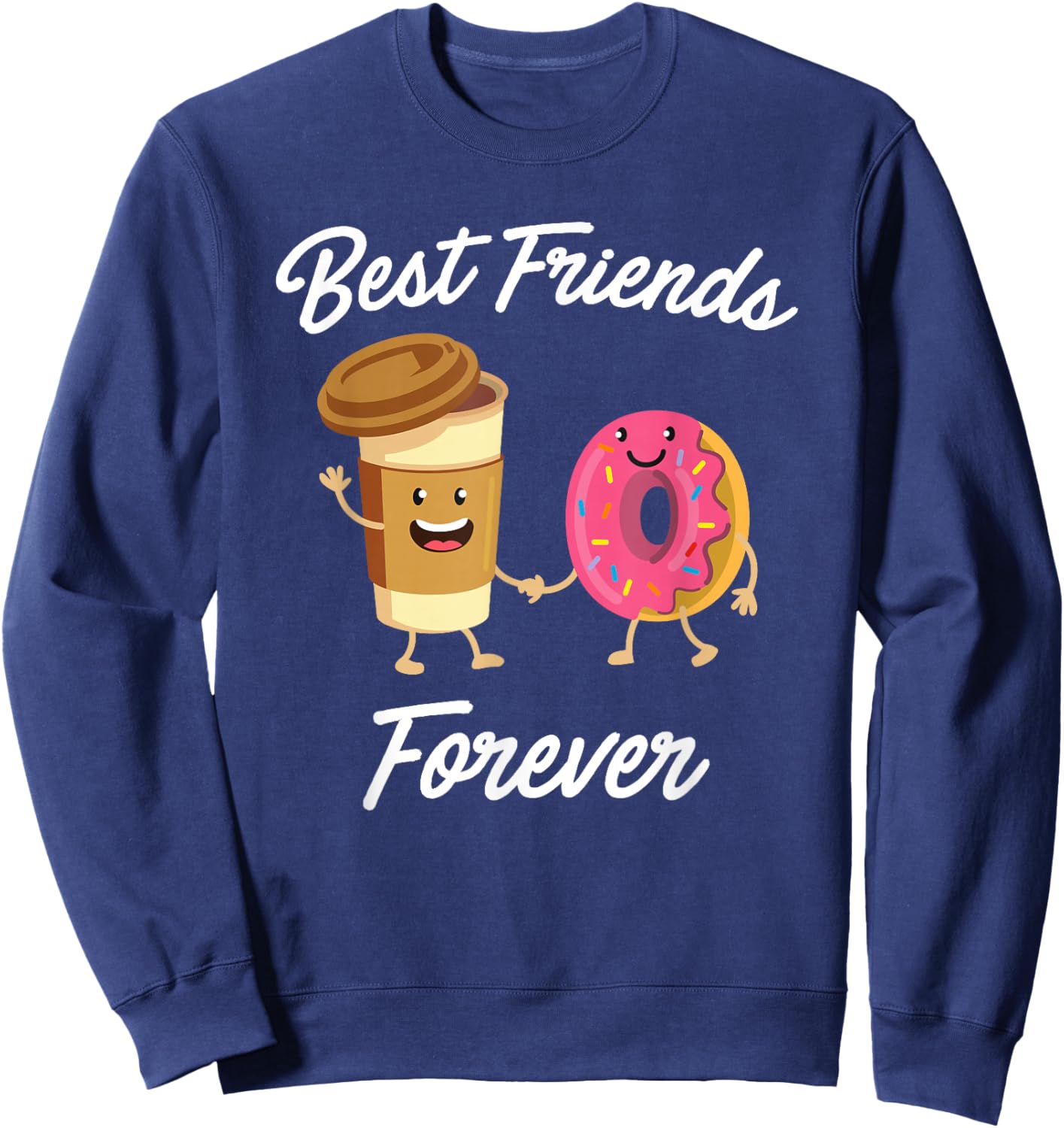 Best Friends Forever Donut & Coffee (Donut Shirt) Sweatshirt - Sweatshirt | Navy