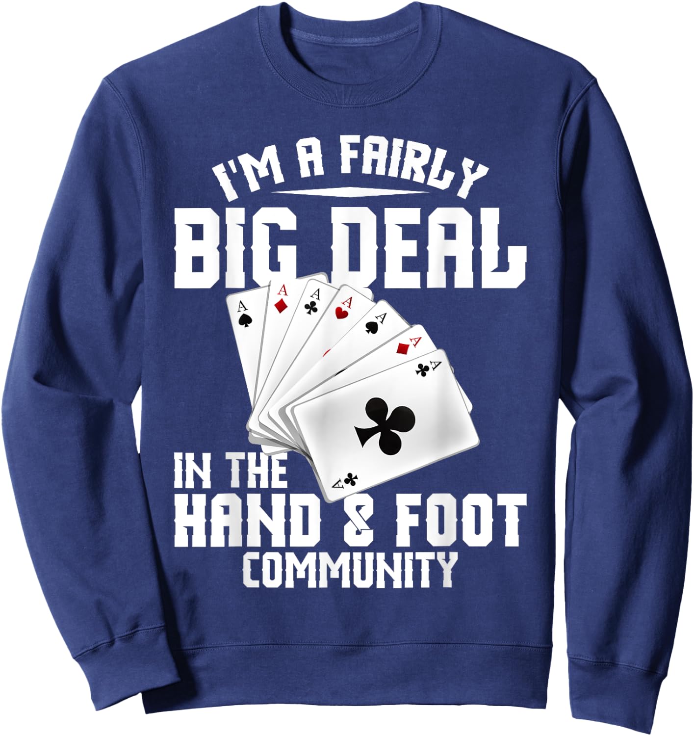 Hand Foot Card Game Set King Card Game Set Hand and Foot Sweatshirt - Sweatshirt | Navy