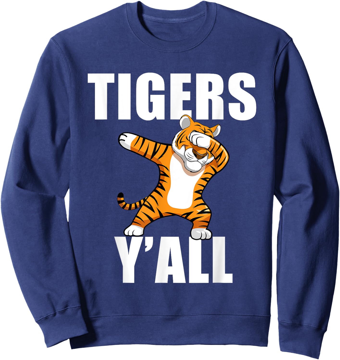 Tigers Y'all Dabbing Tiger School Mascot Sports Football Dab Sweatshirt - Sweatshirt | Navy