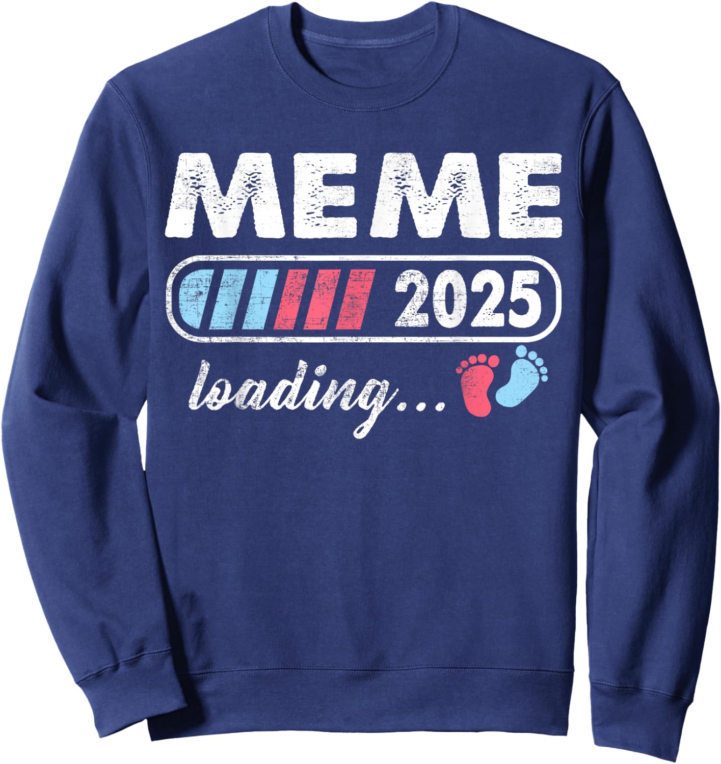 Meme 2025 Loading a Girl or a Boy Baby Announcement Sweatshirt - Sweatshirt | Navy