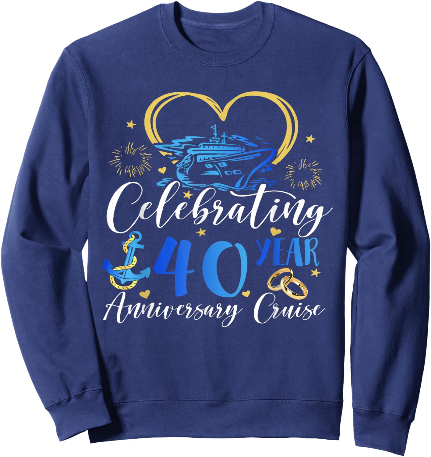 Celebrating 40 Years Anniversary Cruise 40th Anniversary Sweatshirt - Sweatshirt | Navy