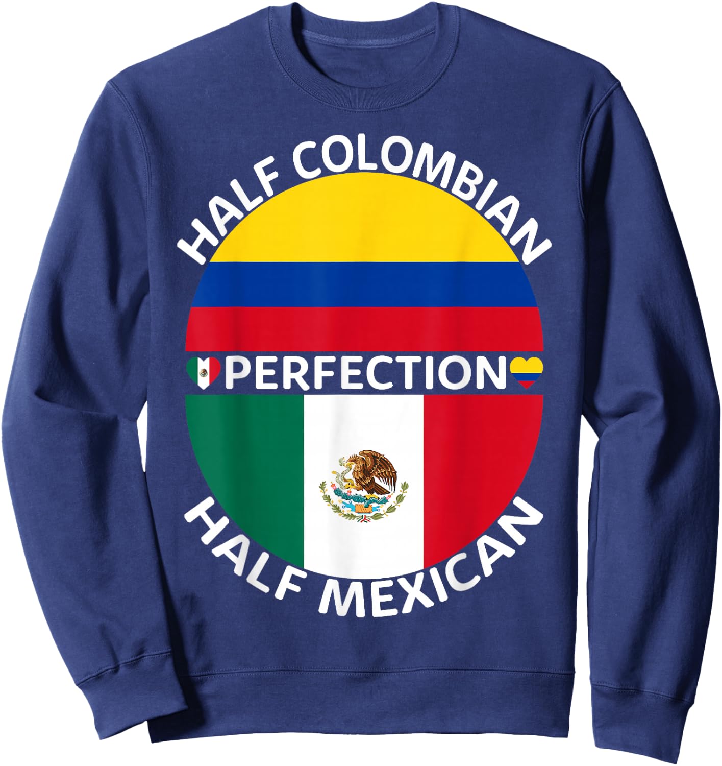 Half Mexican Half Colombian Mexico Colombia Flag Roots Men Sweatshirt - Sweatshirt | Navy