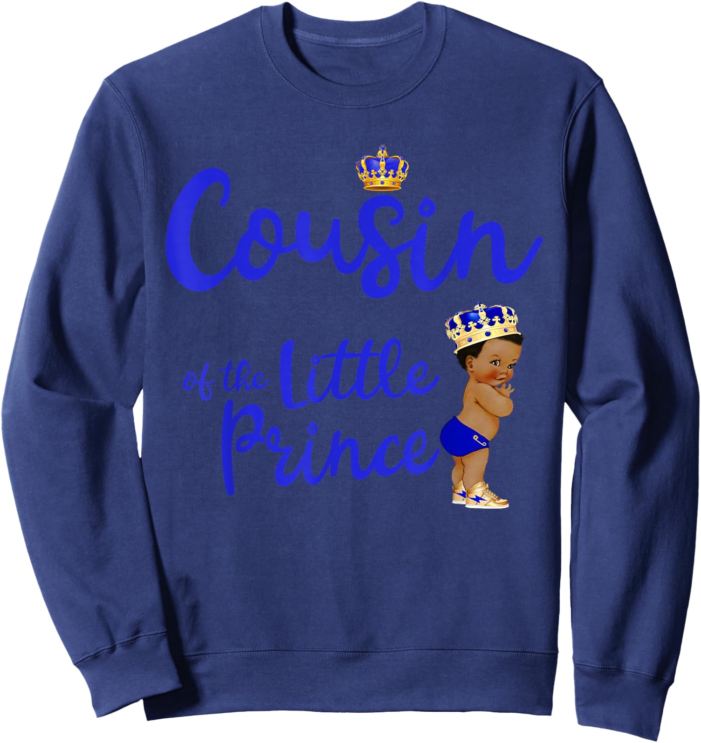 Cousin Of The Birthday Prince Boy Bday Party Idea Sweatshirt - Sweatshirt | Navy