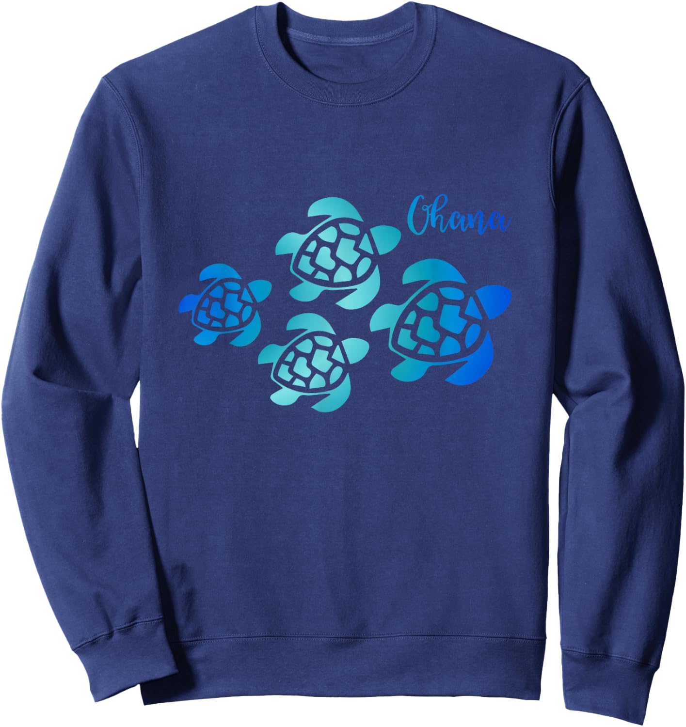 Ohana Sea Turtle Family Hawaii Vacation Tropical Hawaiian Sweatshirt - Sweatshirt | Navy
