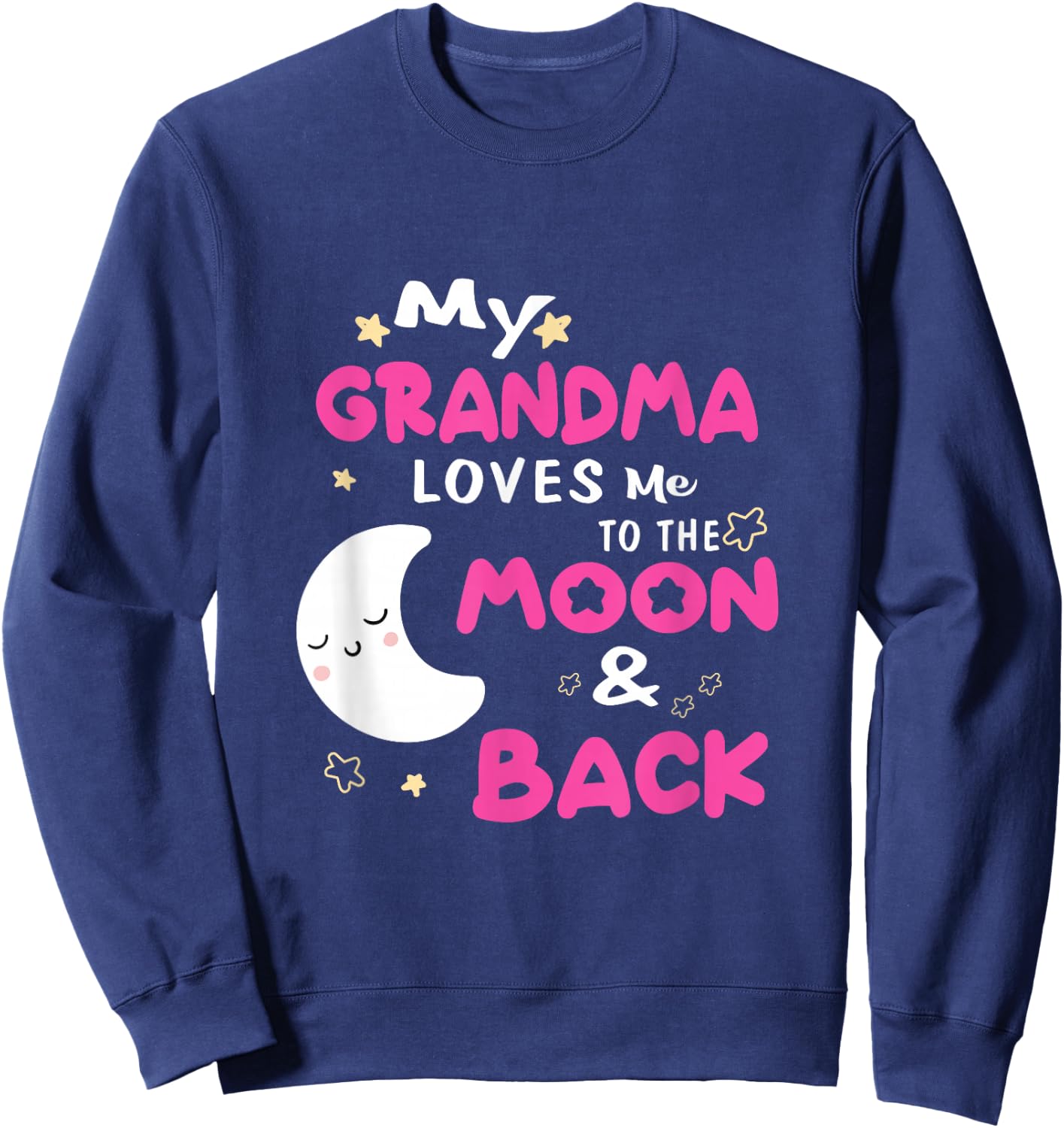 My Grandma Loves Me To The Moon And Back Kids Boys Girls Sweatshirt - Sweatshirt | Navy