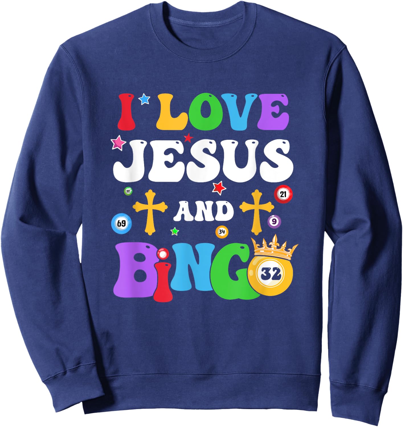 I Love Jesus And Bingo Christian Cross Board Games Sweatshirt - Sweatshirt | Navy
