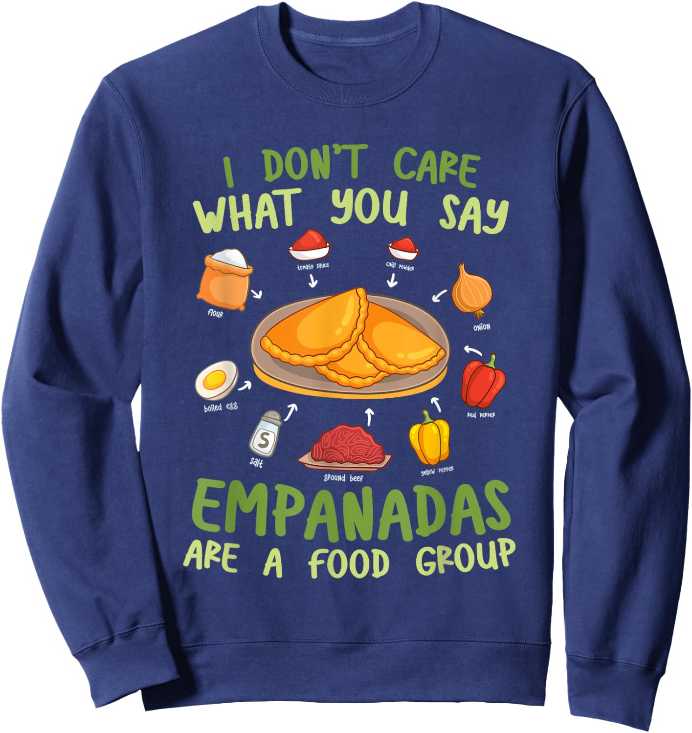 Mexican Empanada Empanadas Are A Food Group Sweatshirt - Sweatshirt | Navy