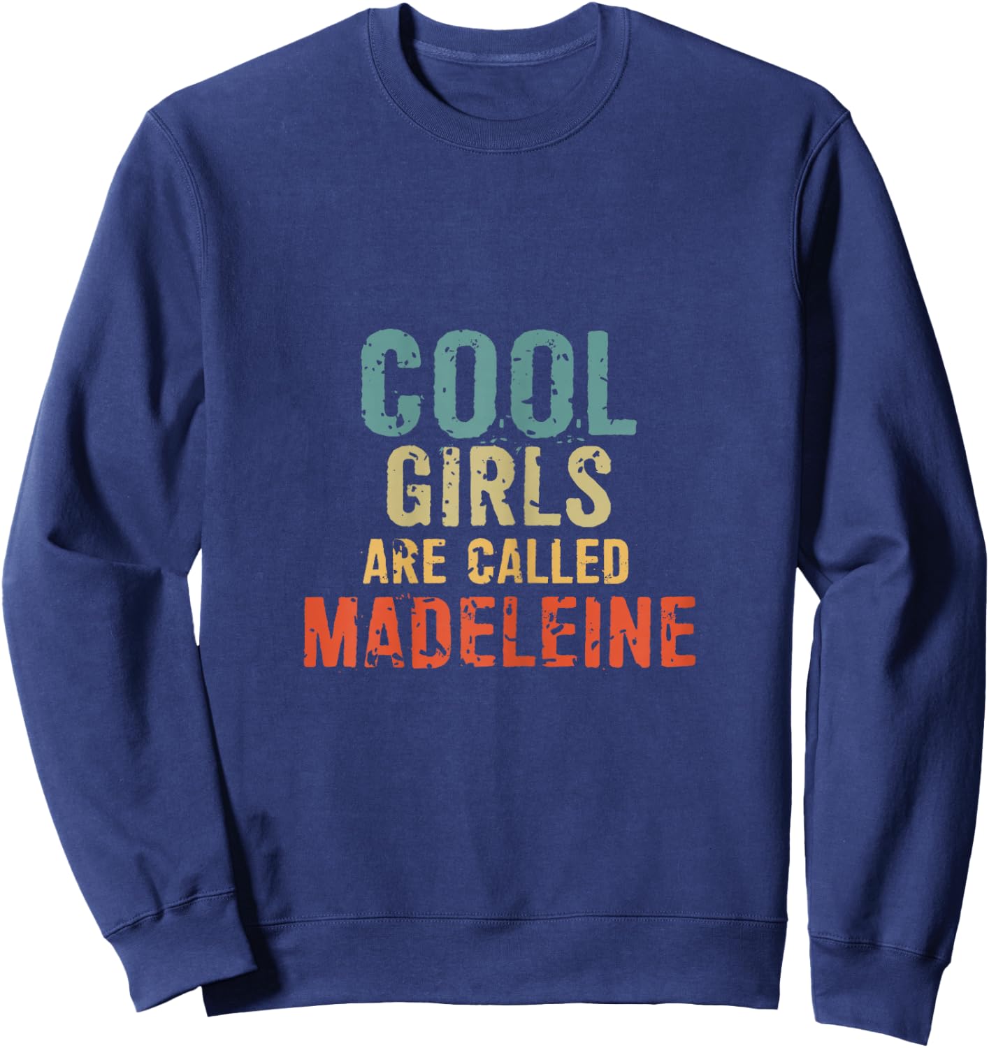 Cool Girls are called Madeleine Sweatshirt - Sweatshirt | Navy