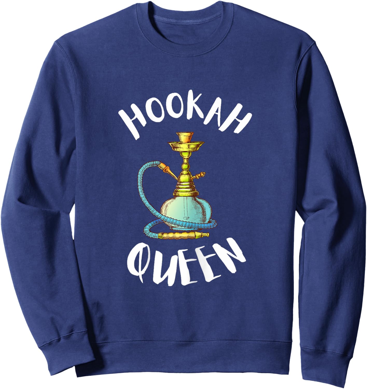 Hookah Bar And Waterpipe - Hookah Queen Sweatshirt - Sweatshirt | Navy