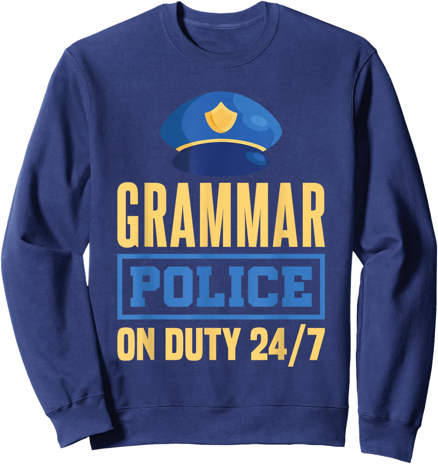 Grammar Police English Teacher Literature Sweatshirt - Sweatshirt | Navy