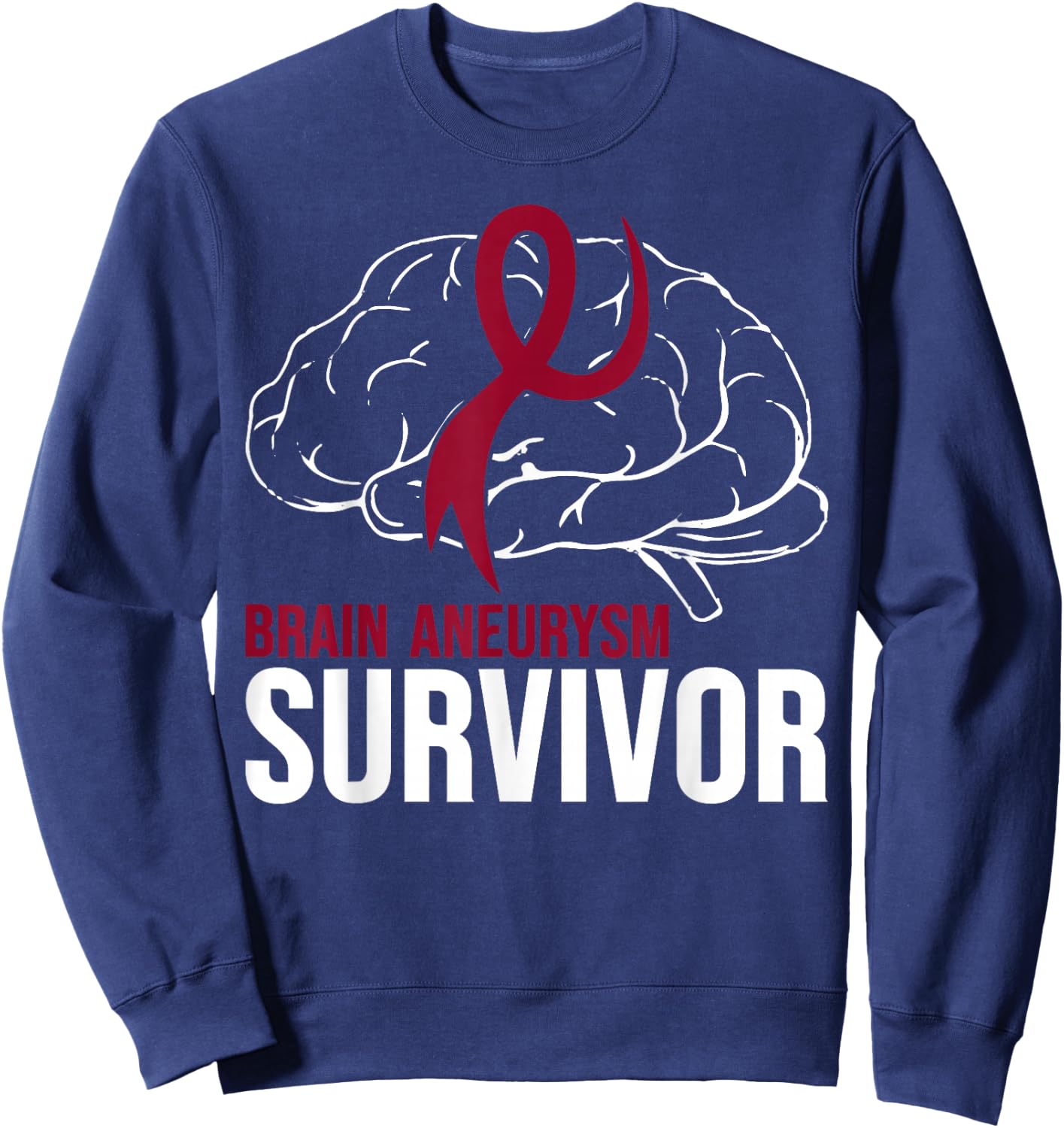 Brain Aneurysm Awareness Survivor Brain Aneurysm Sweatshirt - Sweatshirt | Navy