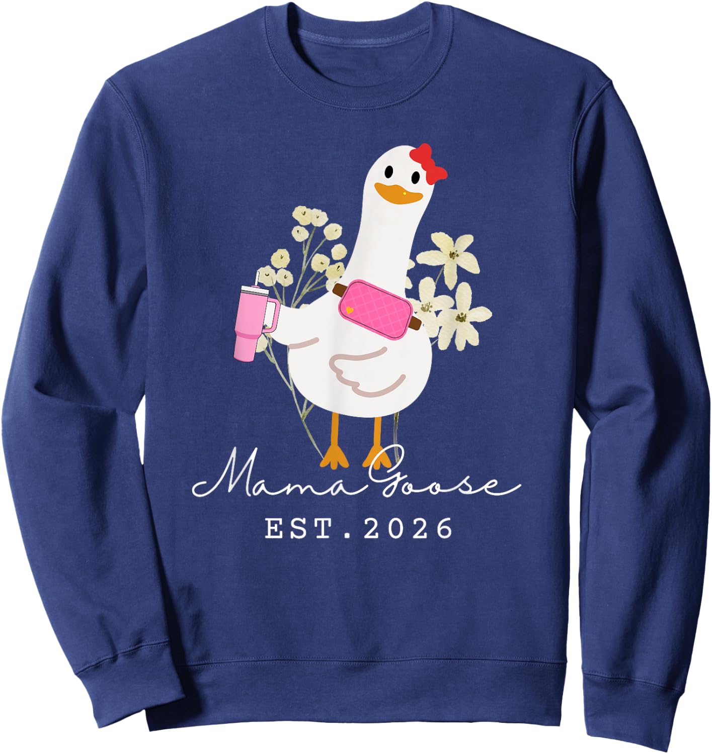 Mama Goose EST 2026 Funny New Silly Goose Mommy Sweatshirt - Sweatshirt | Navy