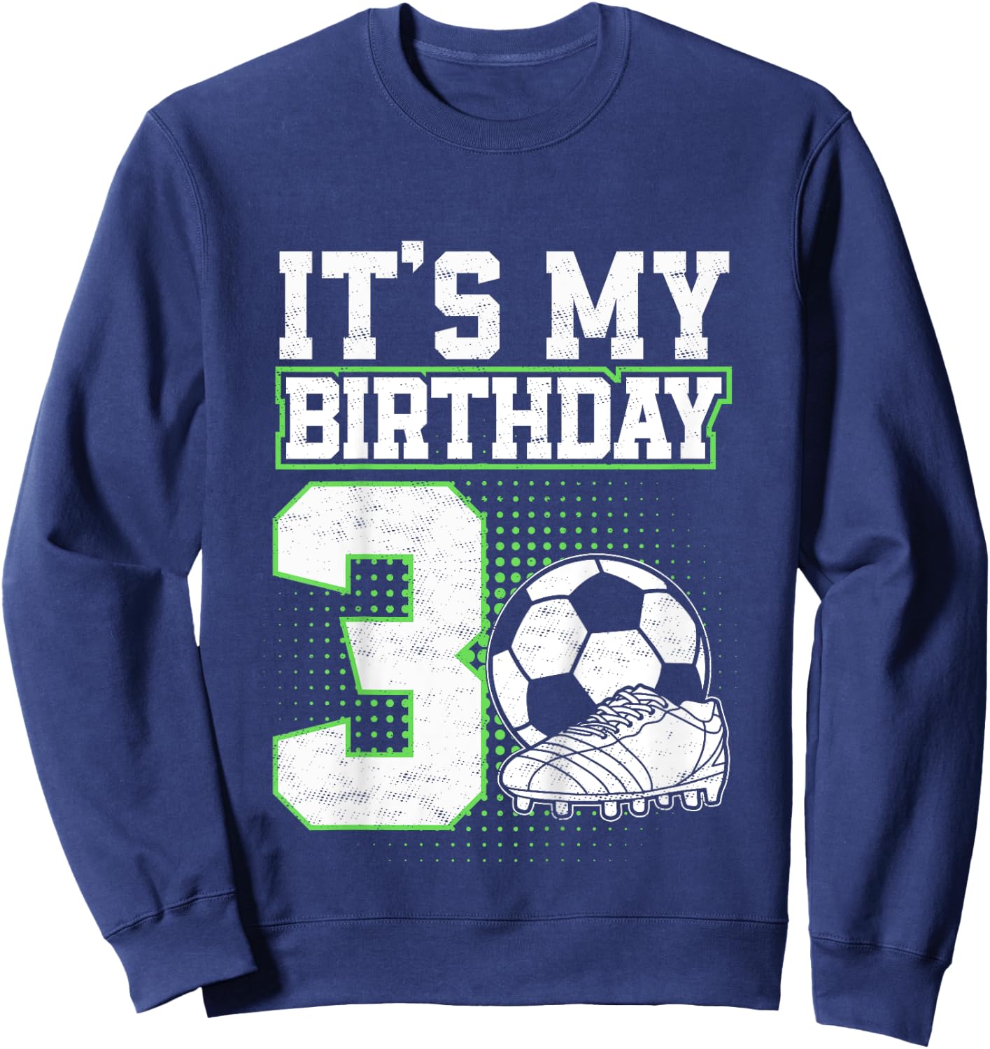 Kids 3 Year Old Soccer Boy Its My 3rd Birthday Soccer Ball Sweatshirt - Sweatshirt | Navy