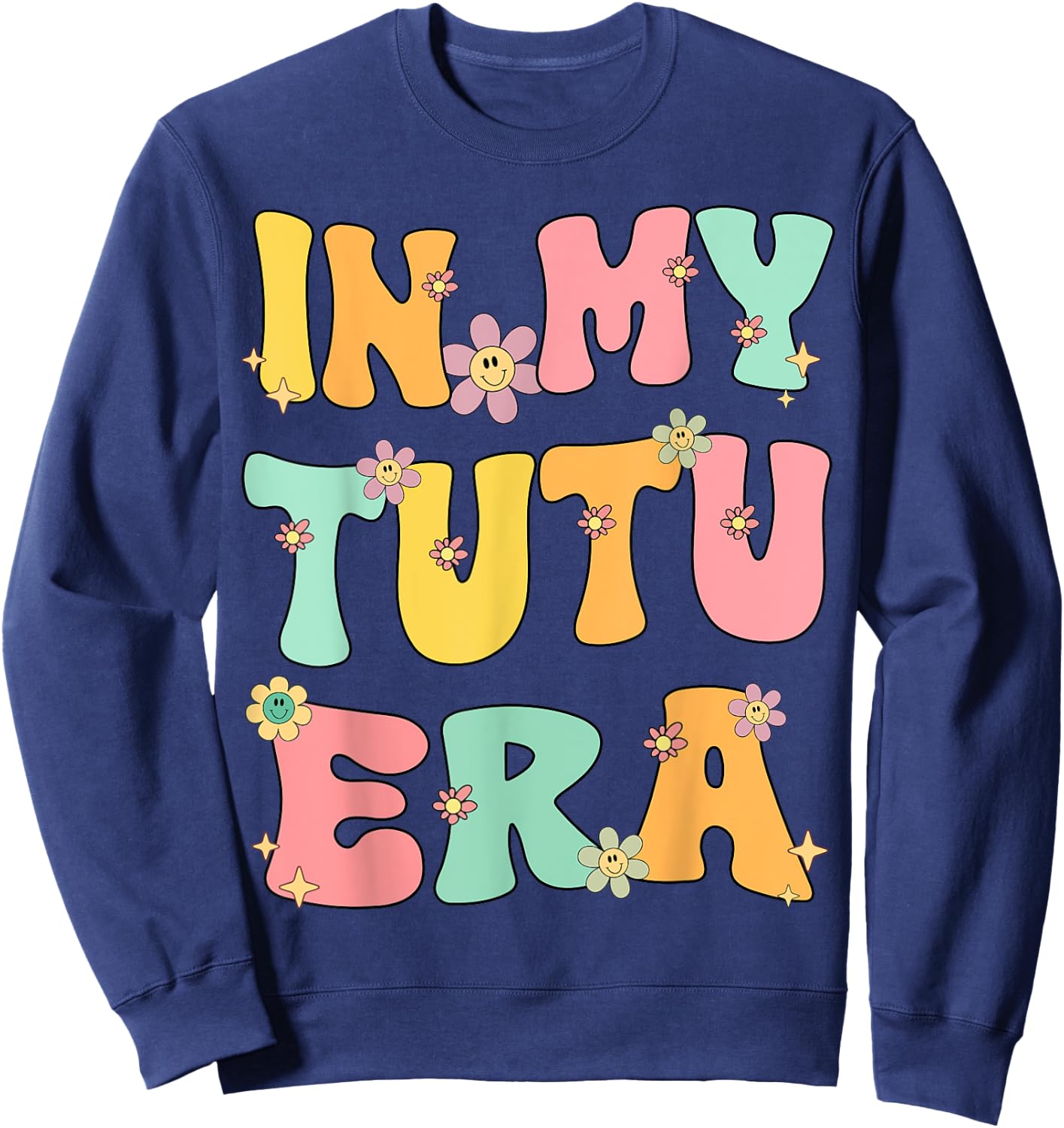 In My Tutu Era Retro Groovy Tutu Grandma Mothers day Cute Sweatshirt - Sweatshirt | Navy