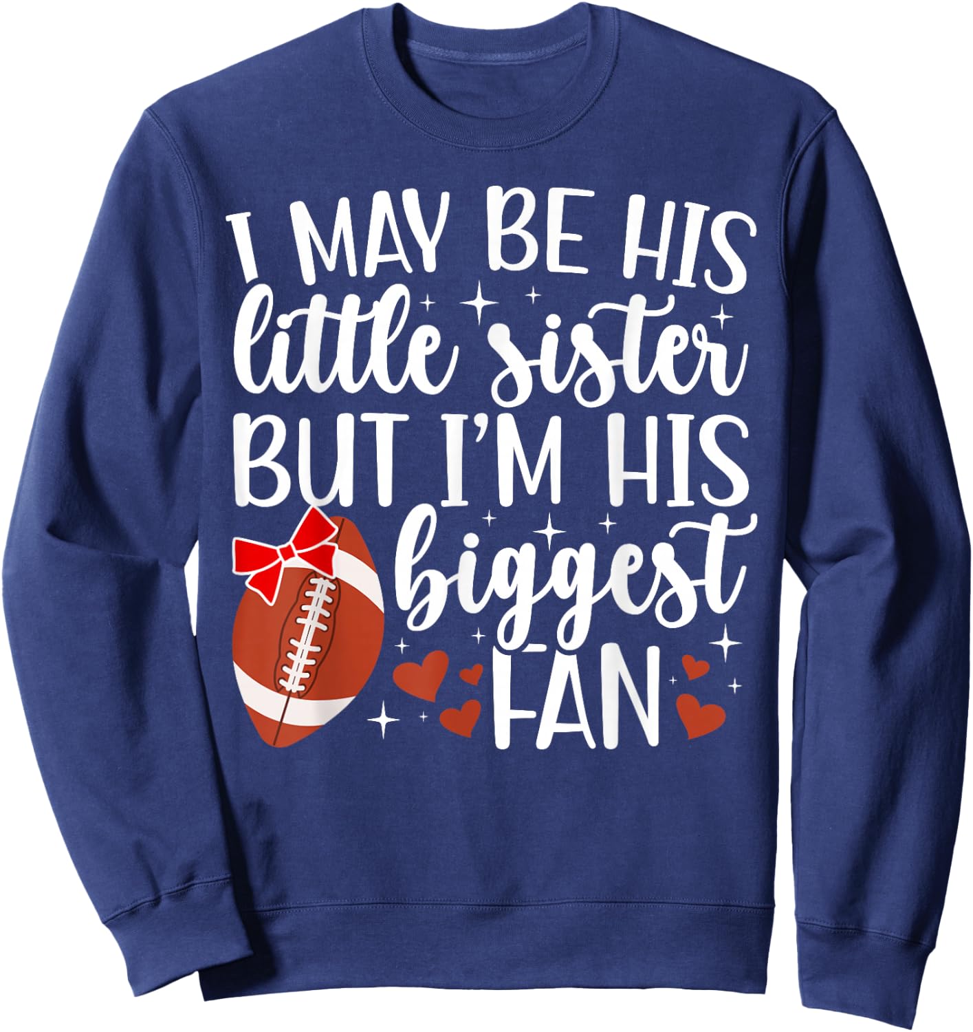 Little Sister Football Sister of A Football Player Sweatshirt - Sweatshirt | Navy