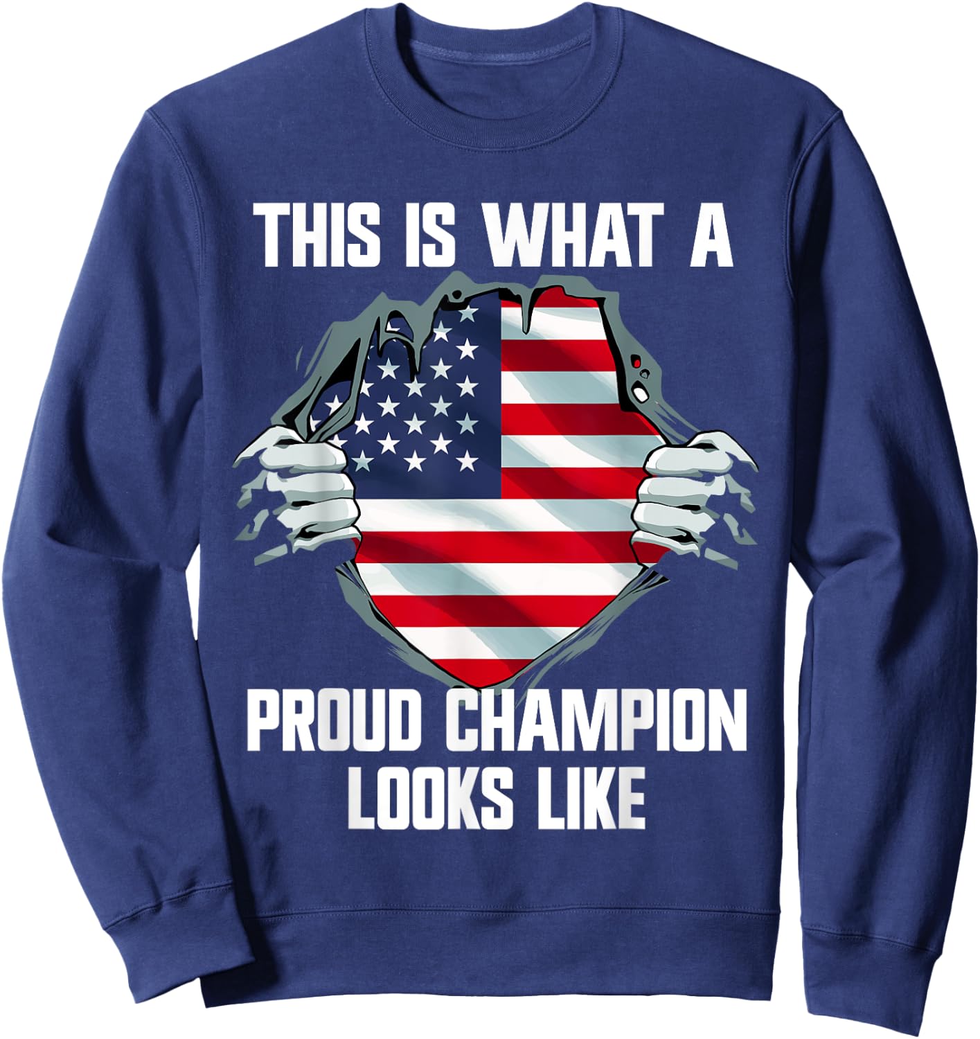 This is what a proud champion looks like - USA flag Sweatshirt - Sweatshirt | Navy