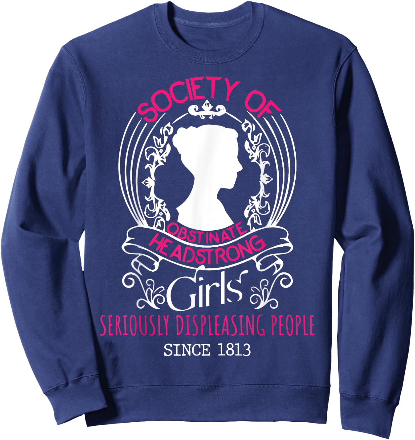 Jane Austen - Society Of Obstinate Headstrong Girls Sweatshirt - Sweatshirt | Navy