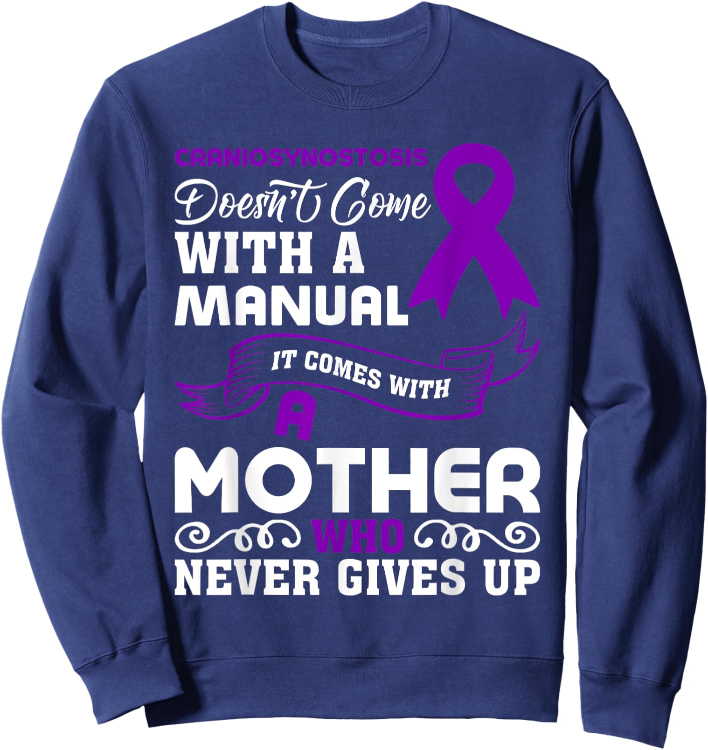 Craniosynostosis Awareness Craniosynostosis Mom Sweatshirt - Sweatshirt | Navy