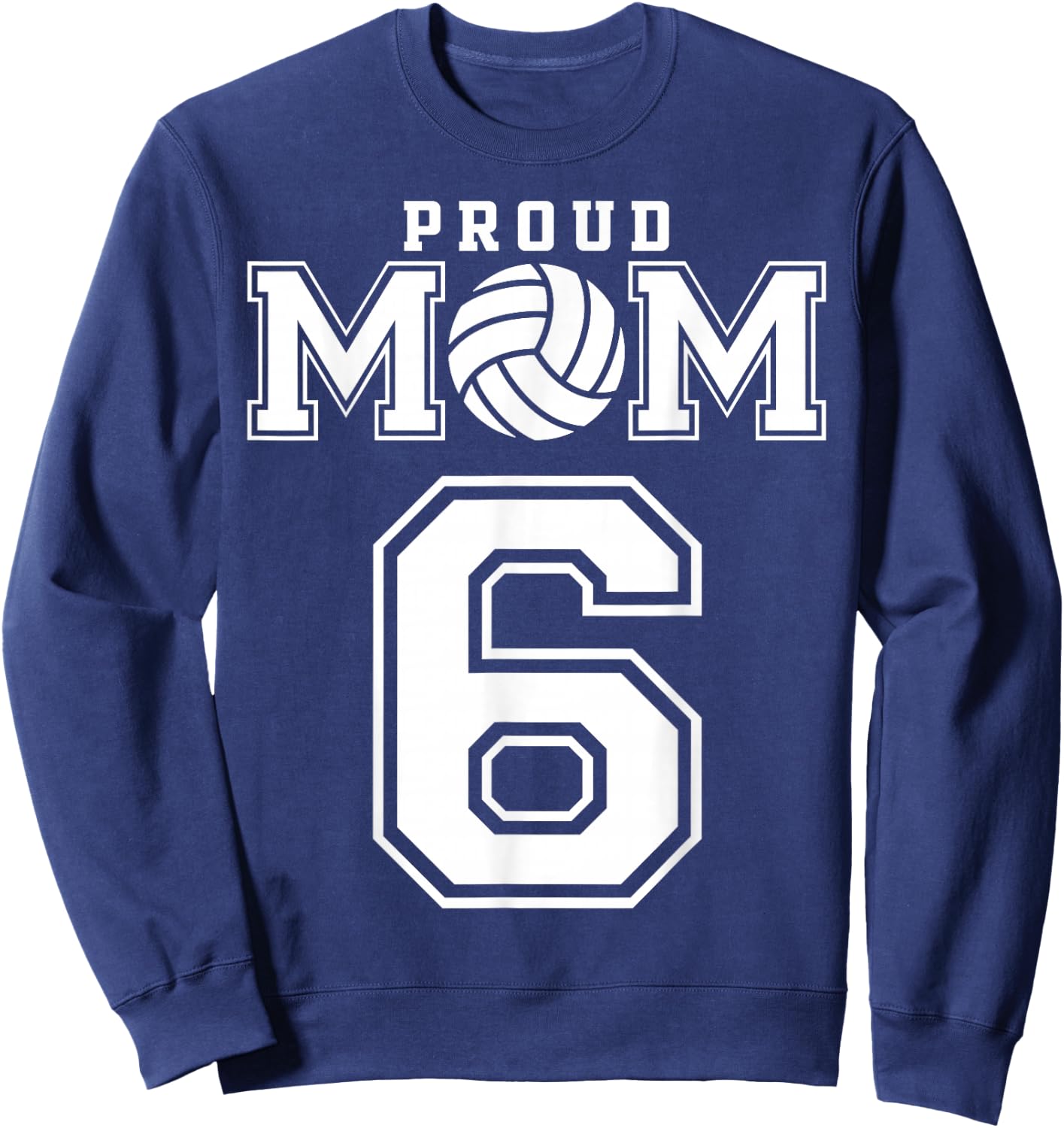 Custom Proud Volleyball Mom Number 6 Personalized Women Sweatshirt - Sweatshirt | Navy