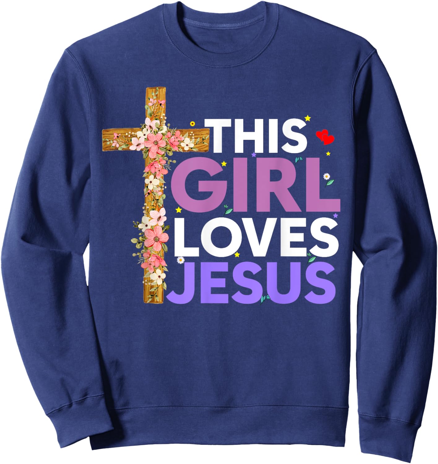 This Girl Loves Jesus Cute Christian Girl Jesus Sweatshirt - Sweatshirt | Navy