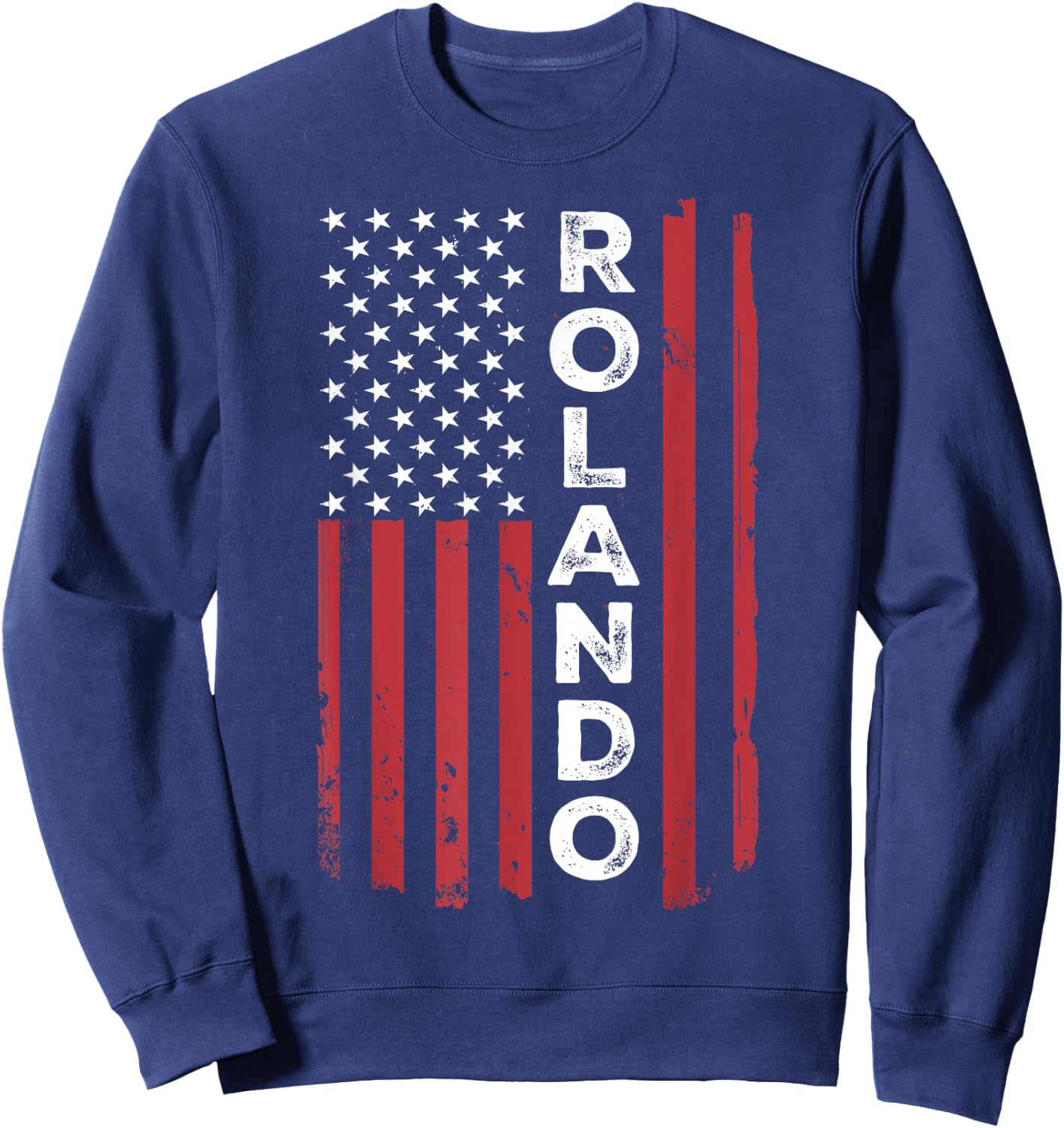Rolando USA Flag American Flag Patriotic Sweatshirt - Sweatshirt | Navy