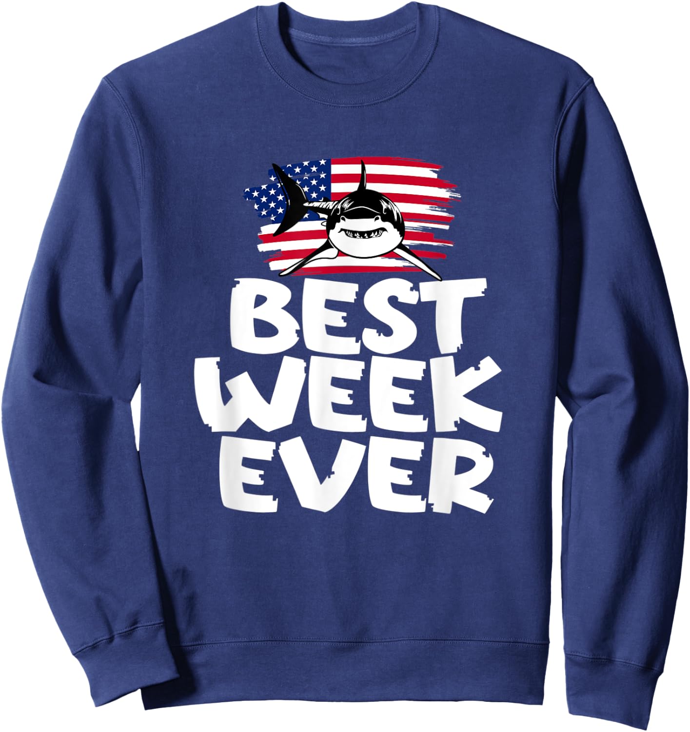 Best Week Ever Sorry I Can't It's Week Shark Sweatshirt - Sweatshirt | Navy