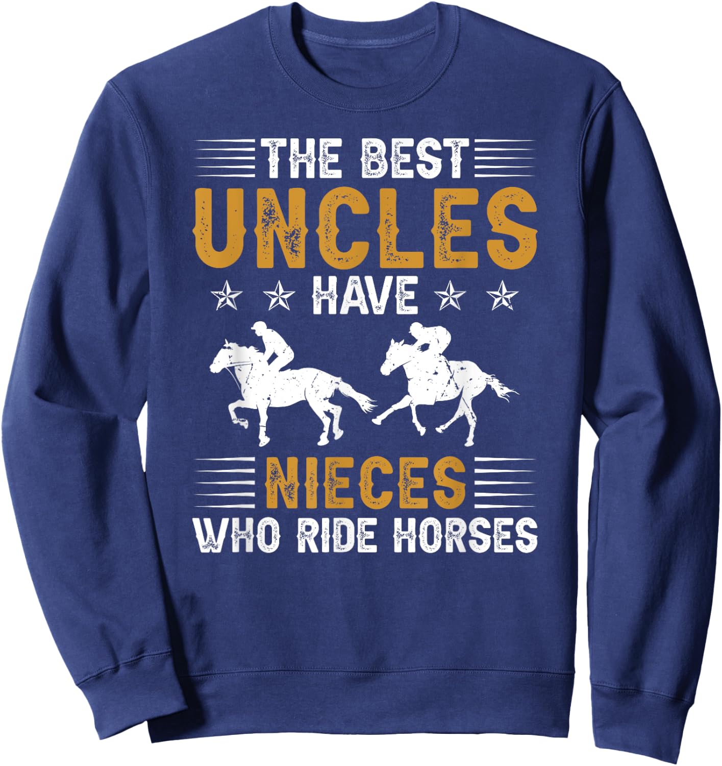 The Best Uncles Horse Show Uncle Equestrian Uncle Sweatshirt - Sweatshirt | Navy
