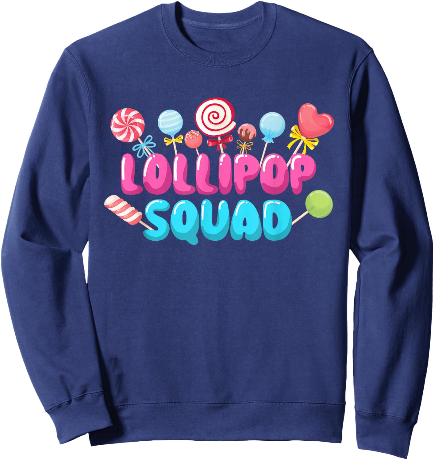 Lollipop Squad - Lollipop Candy Lovers Sweets Sweatshirt - Sweatshirt | Navy