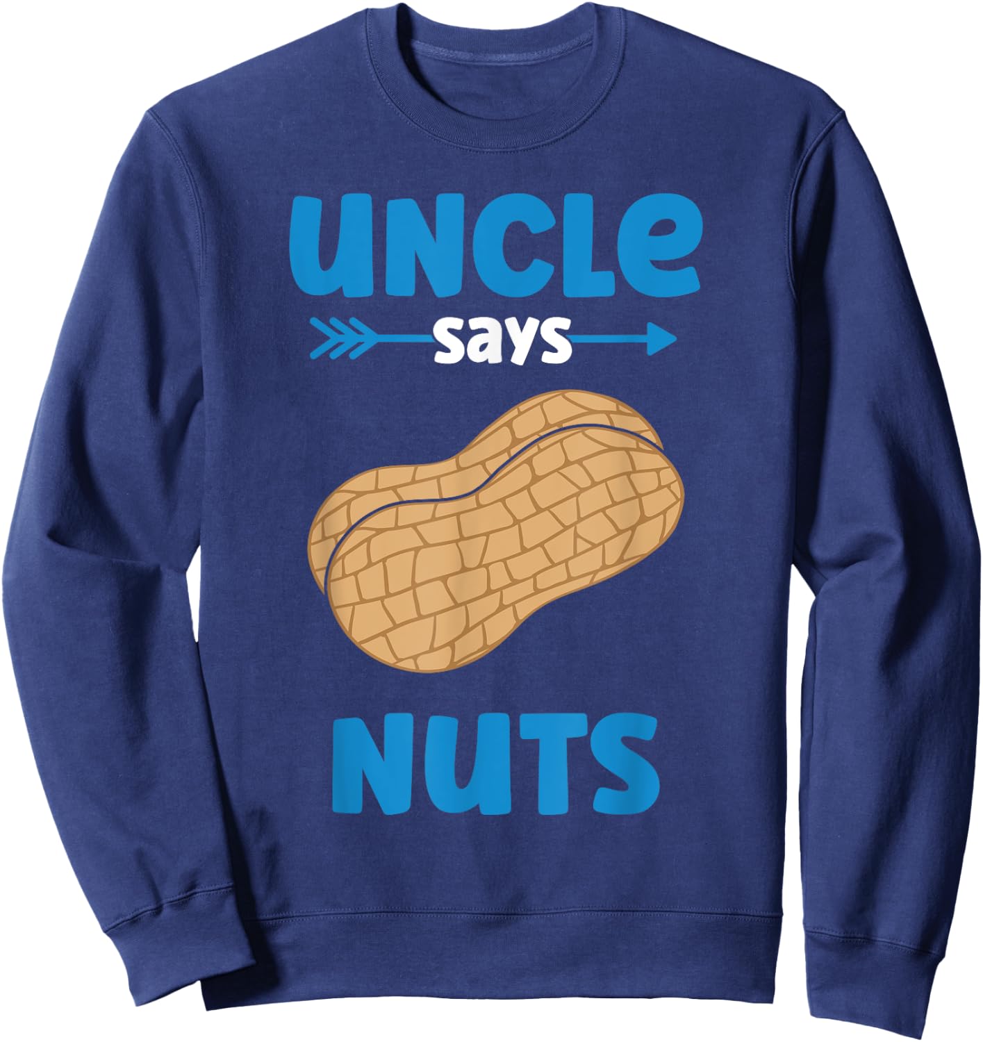 Uncle Says Nuts - Boy Gender Reveal Auntie - Team Boy Sweatshirt - Sweatshirt | Navy