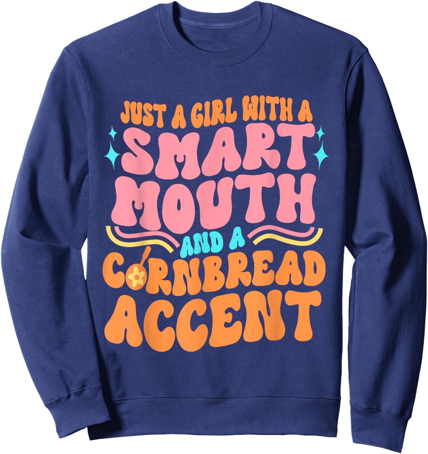 Just A Girl With A S.m.a.r.t Mouth Apparel Sweatshirt - Sweatshirt | Navy