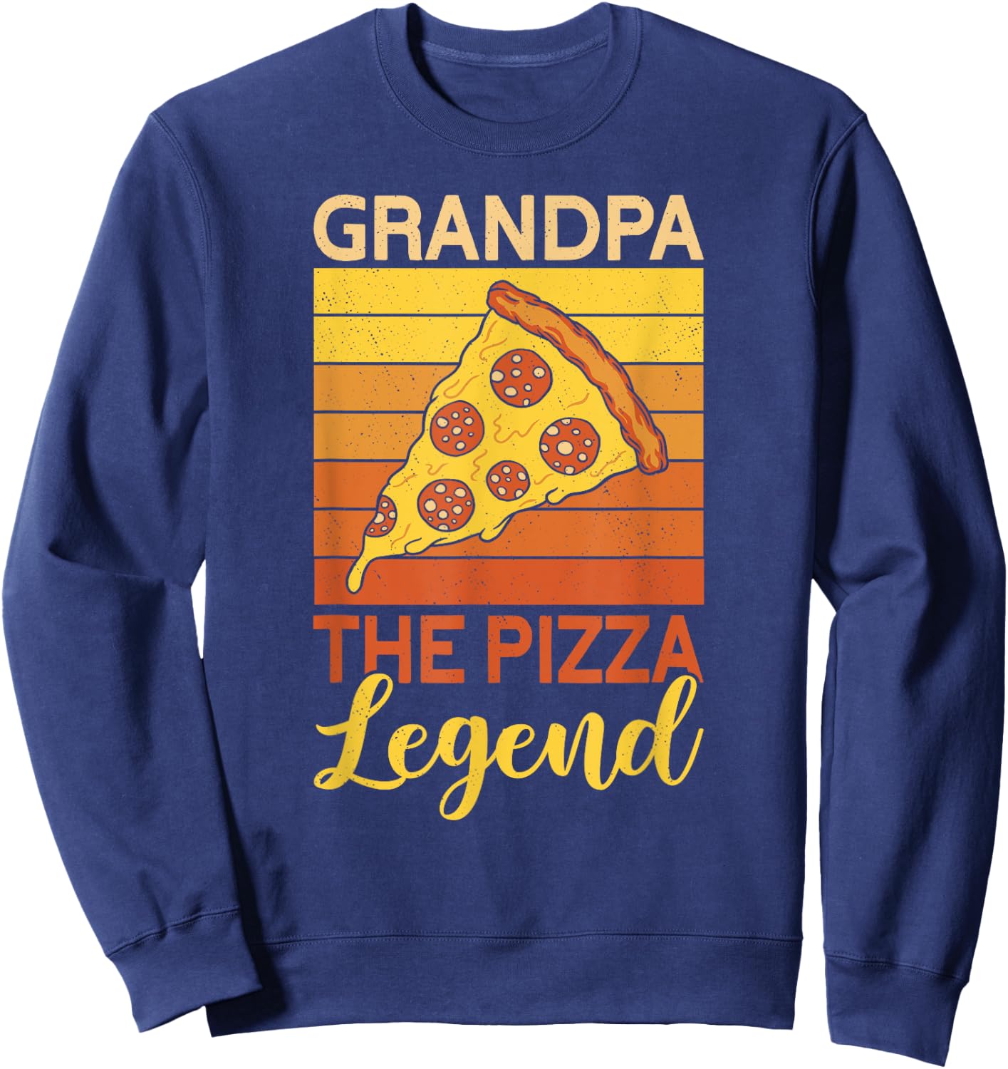 Grandpa The Pizza Legend Father's Day Funny Pizza Making Sweatshirt - Sweatshirt | Navy