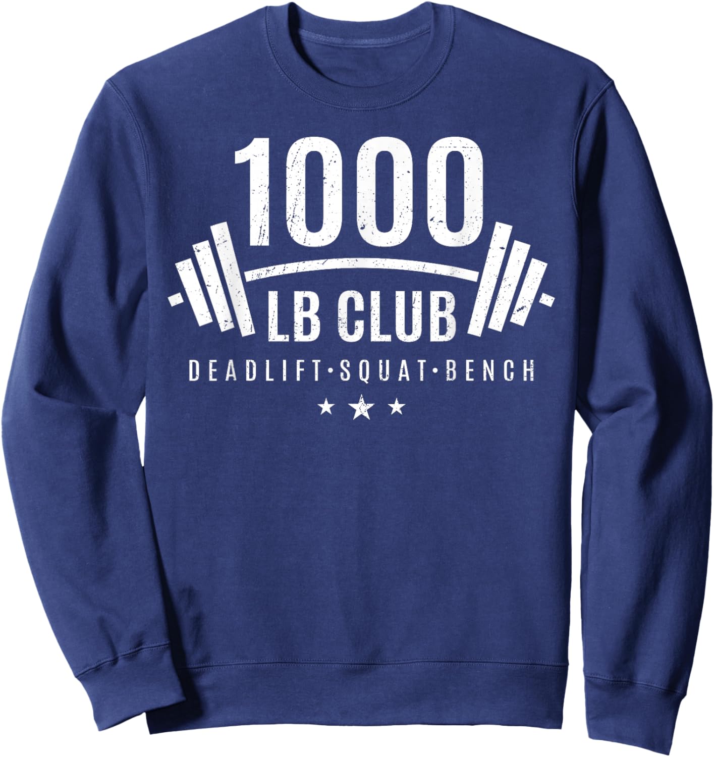 1000 lb Club Shirt - Weightlifting Gift Bodybuilders Sweatshirt - Sweatshirt | Navy