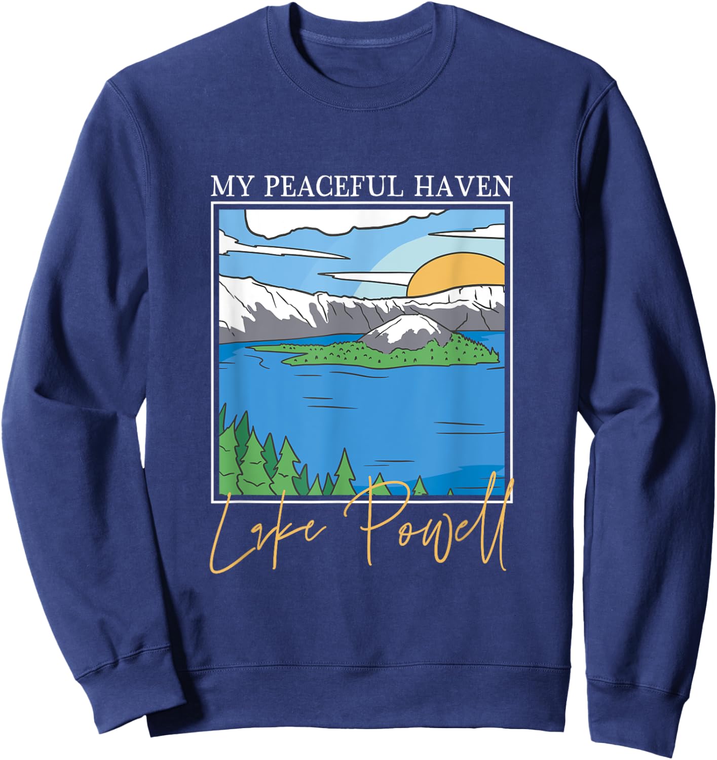 Peacefulness at Lake Powell Sweatshirt - Sweatshirt | Navy
