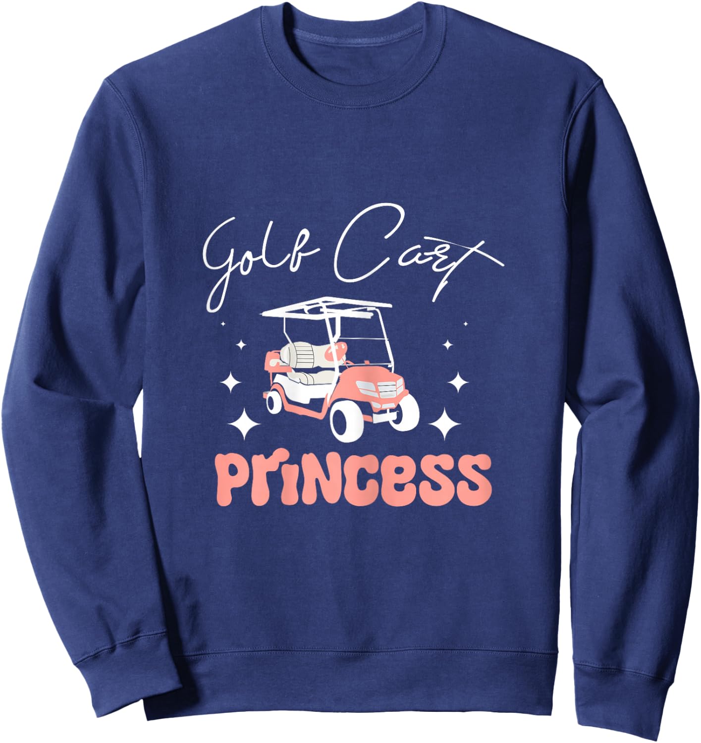Girl Women Golf cart princess Sweatshirt - Sweatshirt | Navy