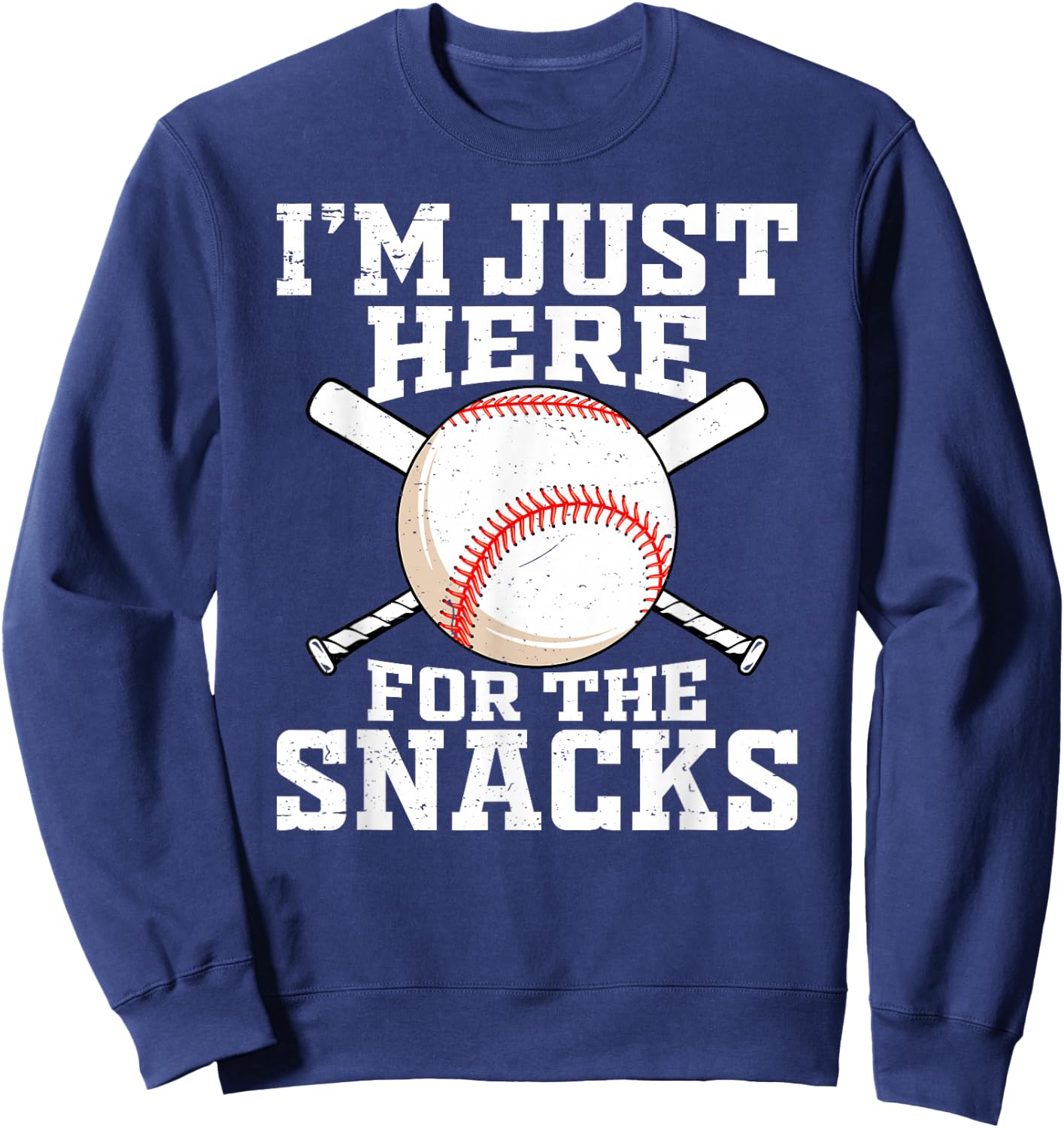 Funny Baseball Im Just Here For The Snacks Baseball Sister Sweatshirt - Sweatshirt | Navy