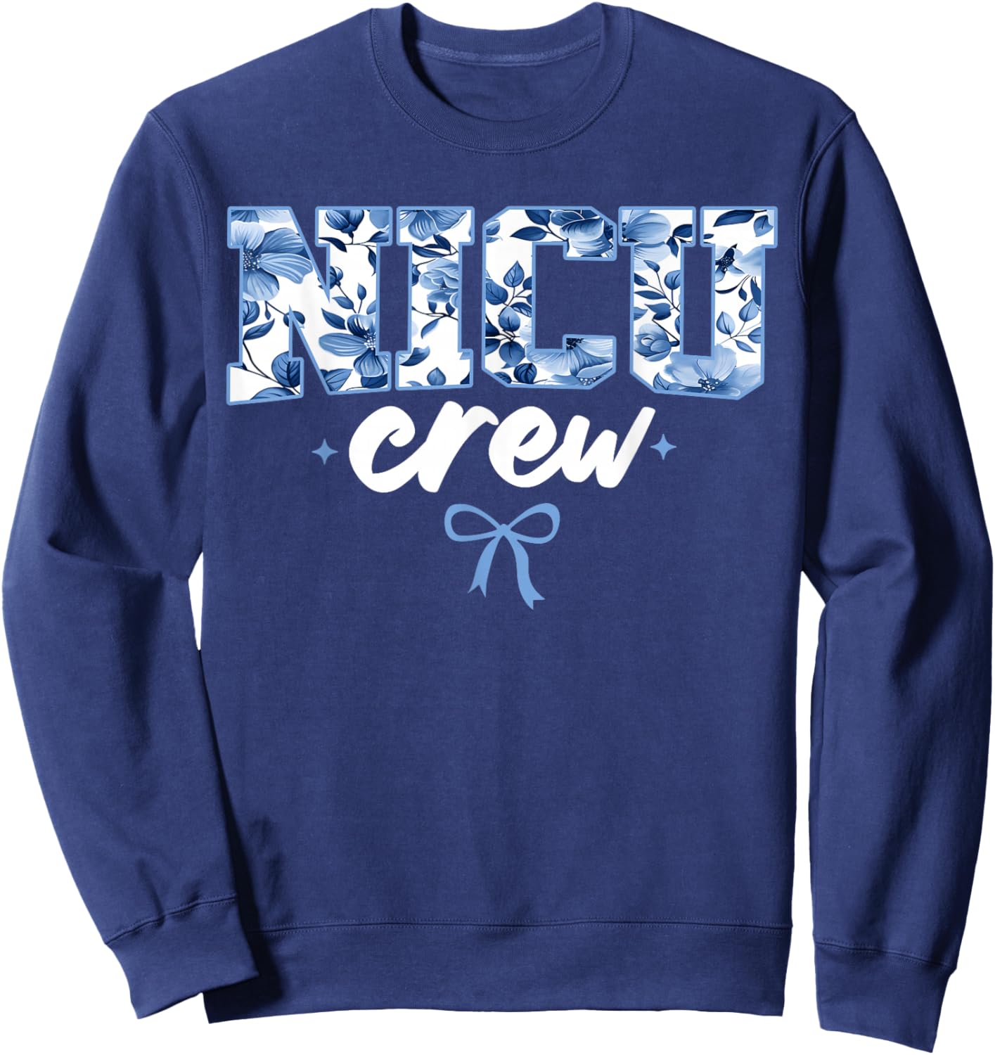 NICU Crew Nurse Neonatal Intensive Care Unit Team Sweatshirt - Sweatshirt | Navy