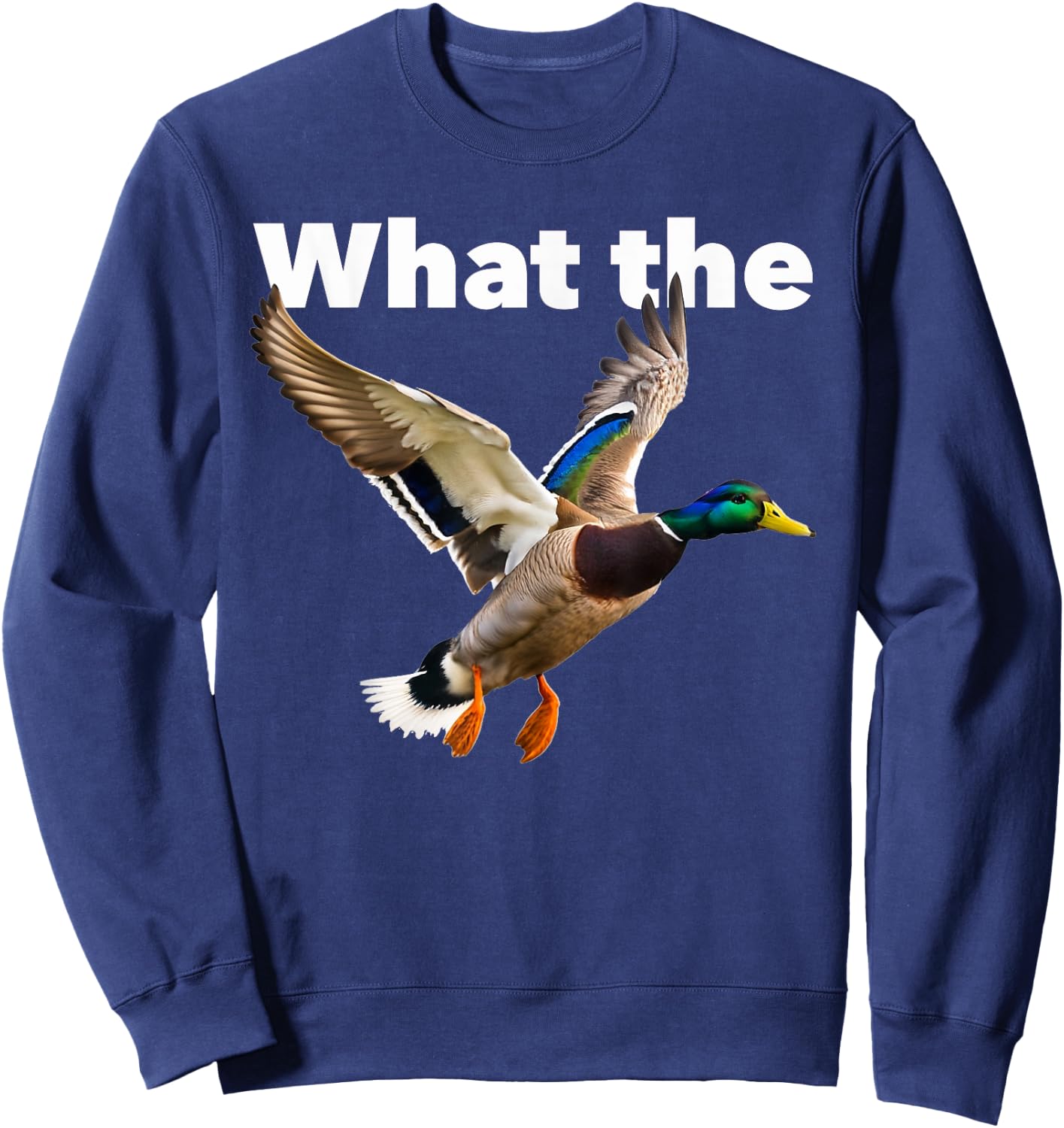 What the duck flying mallard Sweatshirt - Sweatshirt | Navy