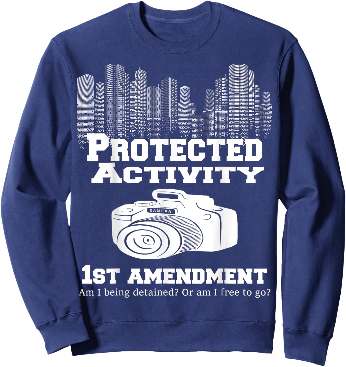 Protected Activity first Amendment Audit Camera Gift Sweatshirt - Sweatshirt | Navy