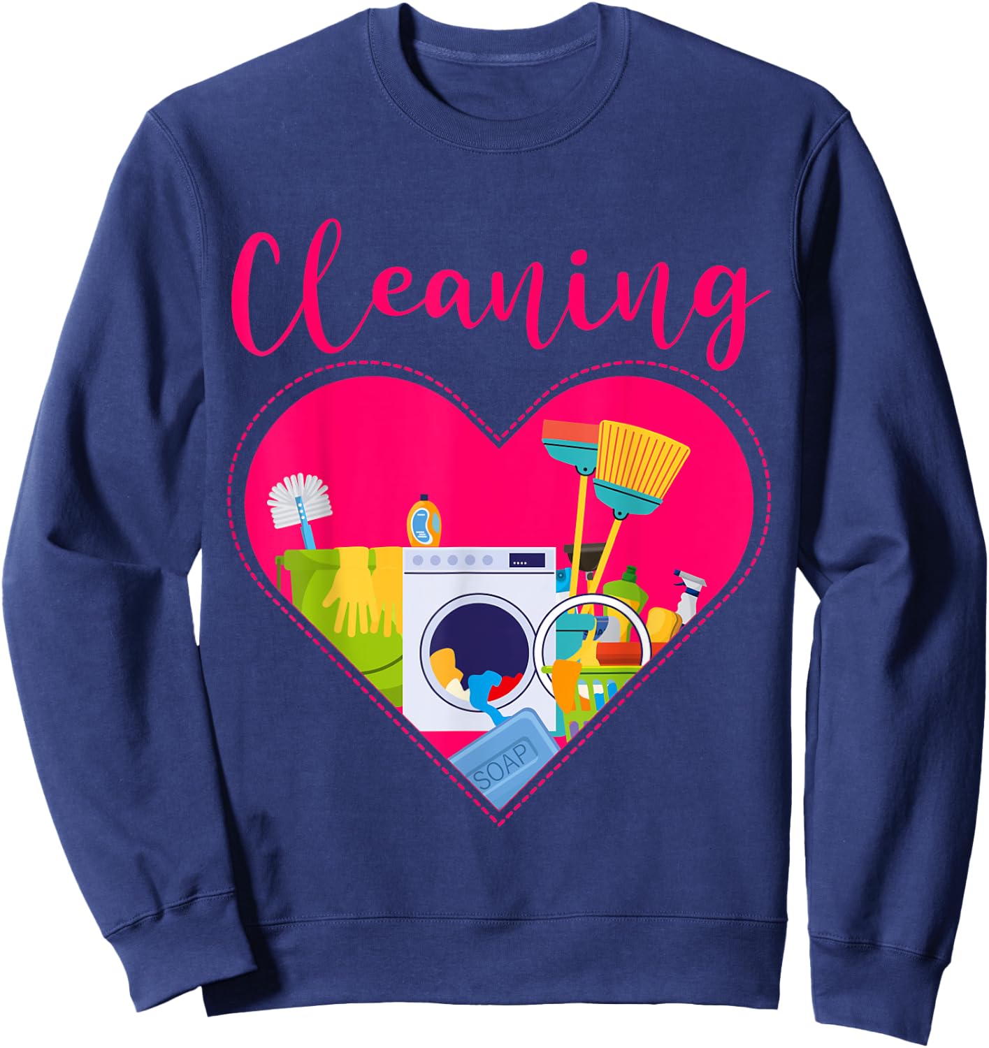 Cleaning Heart Shirt Cleaning Uniform For Cleaners Cleaning Sweatshirt - Sweatshirt | Navy