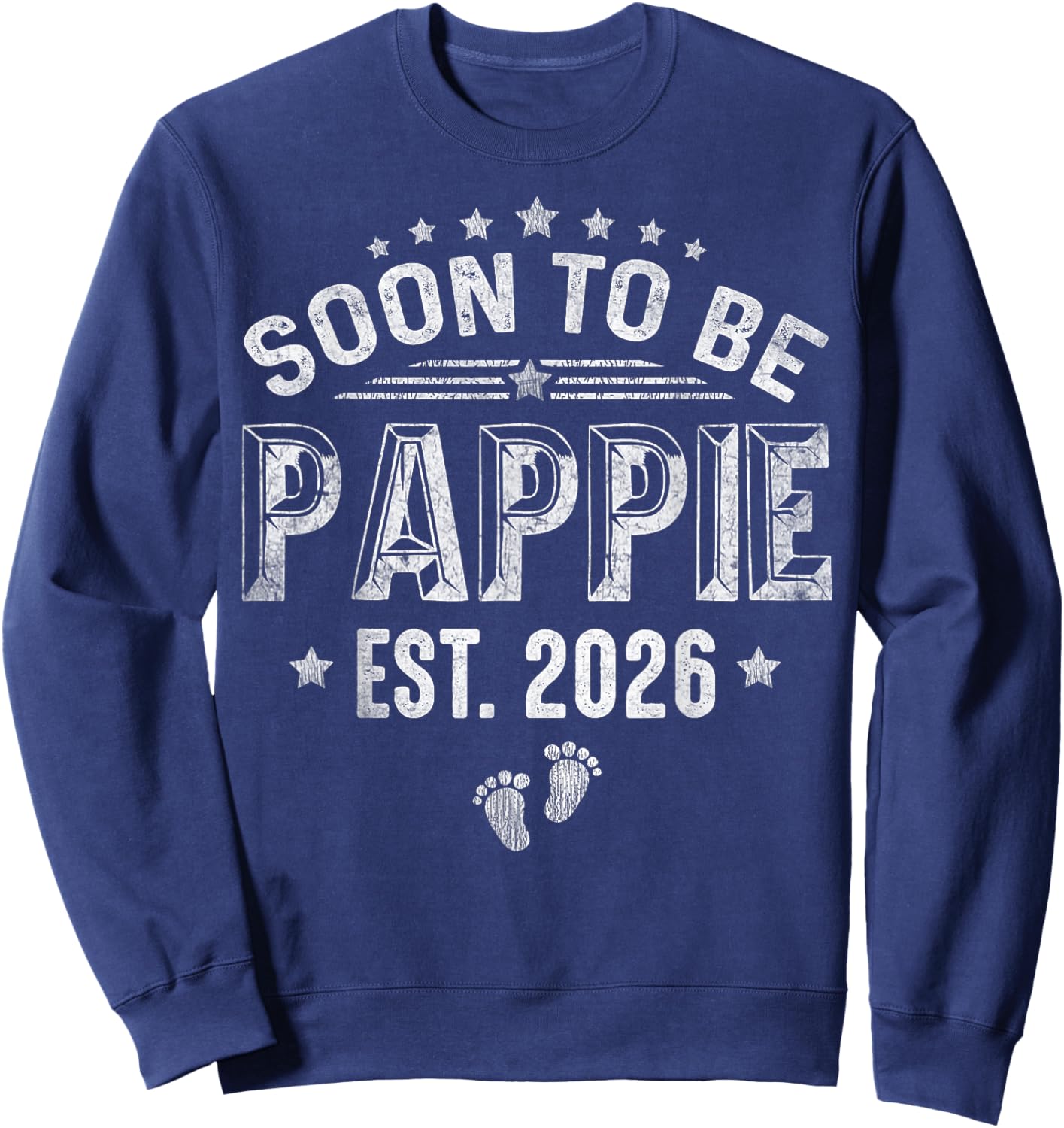 Soon To Be Pappie est.2026 Father's Day Promoted To Pappie Sweatshirt - Sweatshirt | Navy
