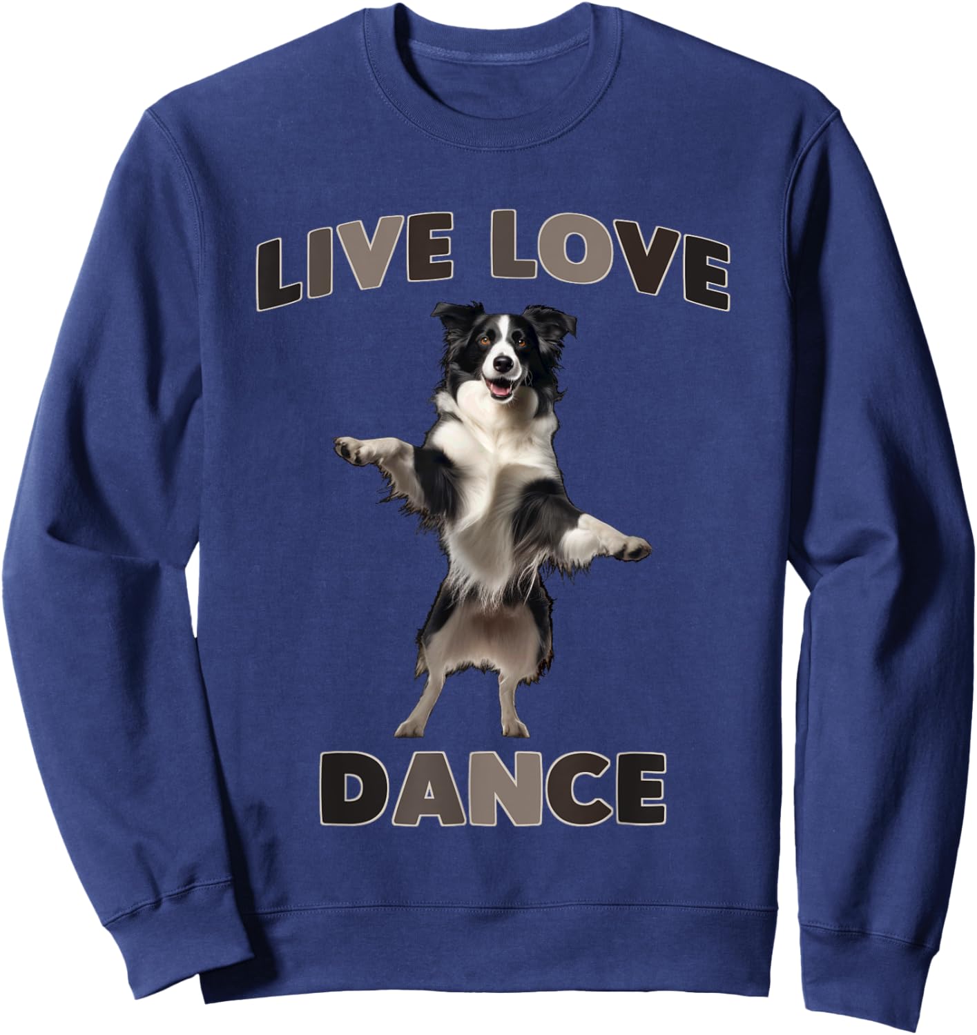 Live Love Dance Border Collie Joyful Moves Sweatshirt - Sweatshirt | Navy