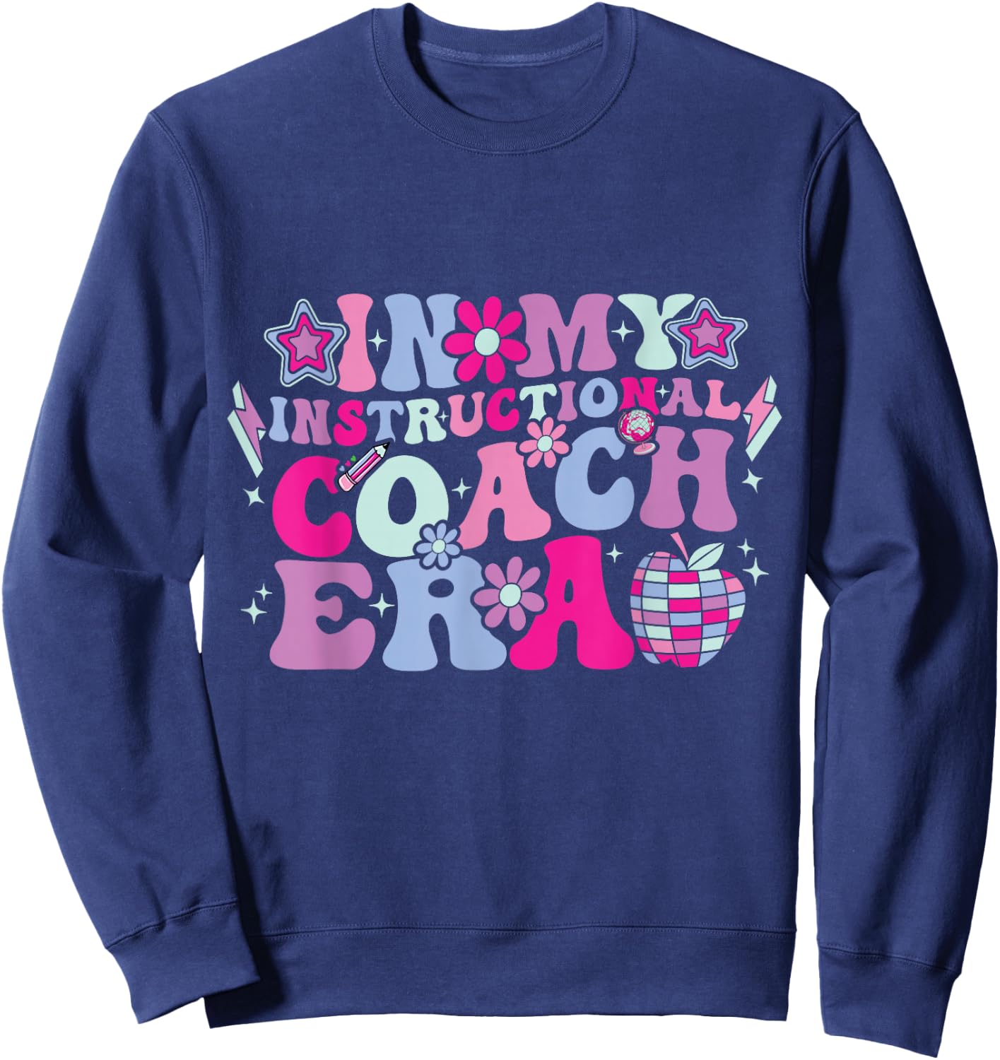 In My Instructional Coach Era Groovy Back To School Sweatshirt - Sweatshirt | Navy