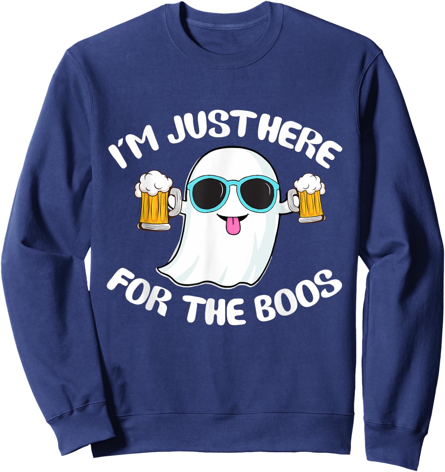 Funny ghost I'm just here for the boos Halloween Sweatshirt - Sweatshirt | Navy