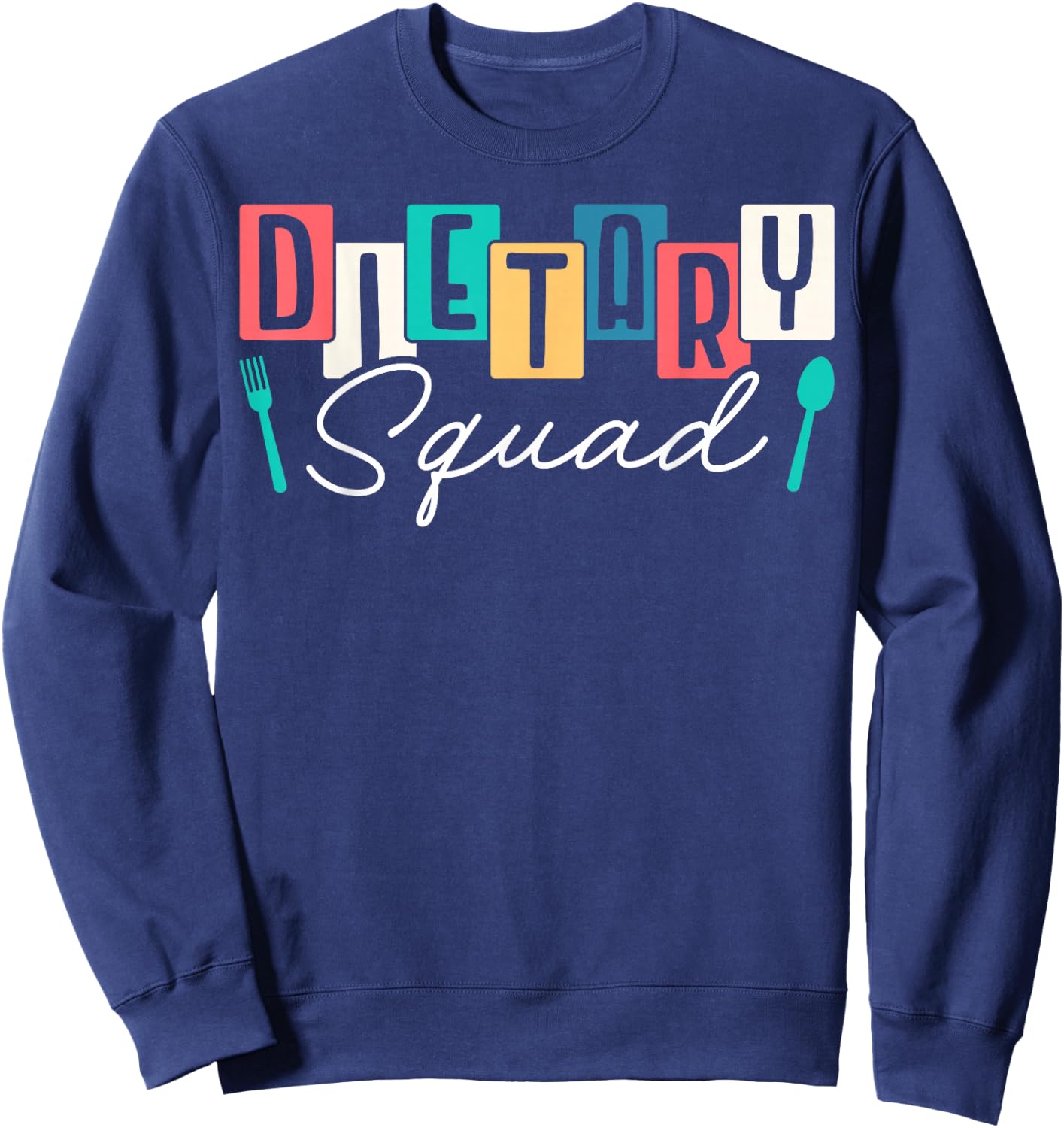 Dietary Squad Dietary Worker Sweatshirt - Sweatshirt | Navy