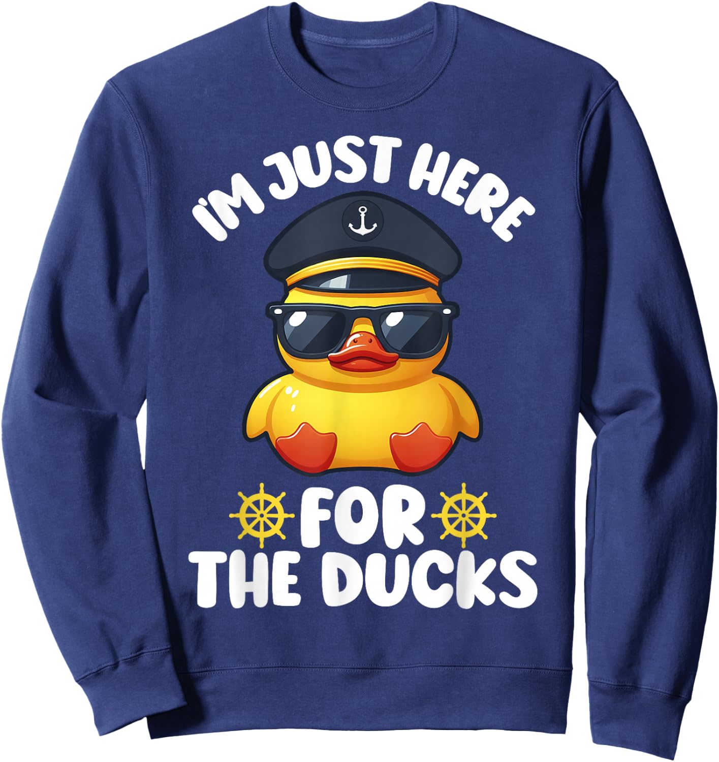 I'm Just Here for the Ducks Funny Cruising Matching Group Sweatshirt - Sweatshirt | Navy