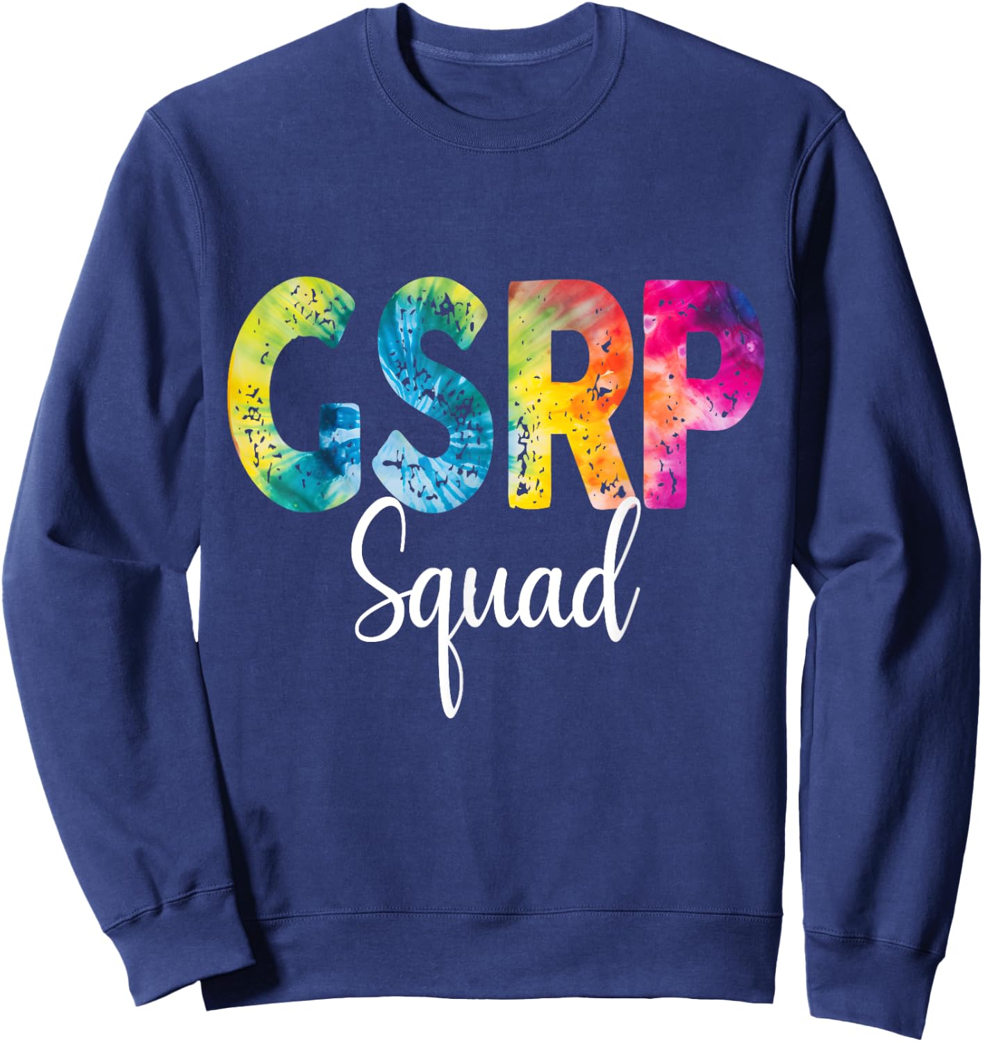 GSRP Squad Tie Dye Back To School women appreciation Sweatshirt - Sweatshirt | Navy