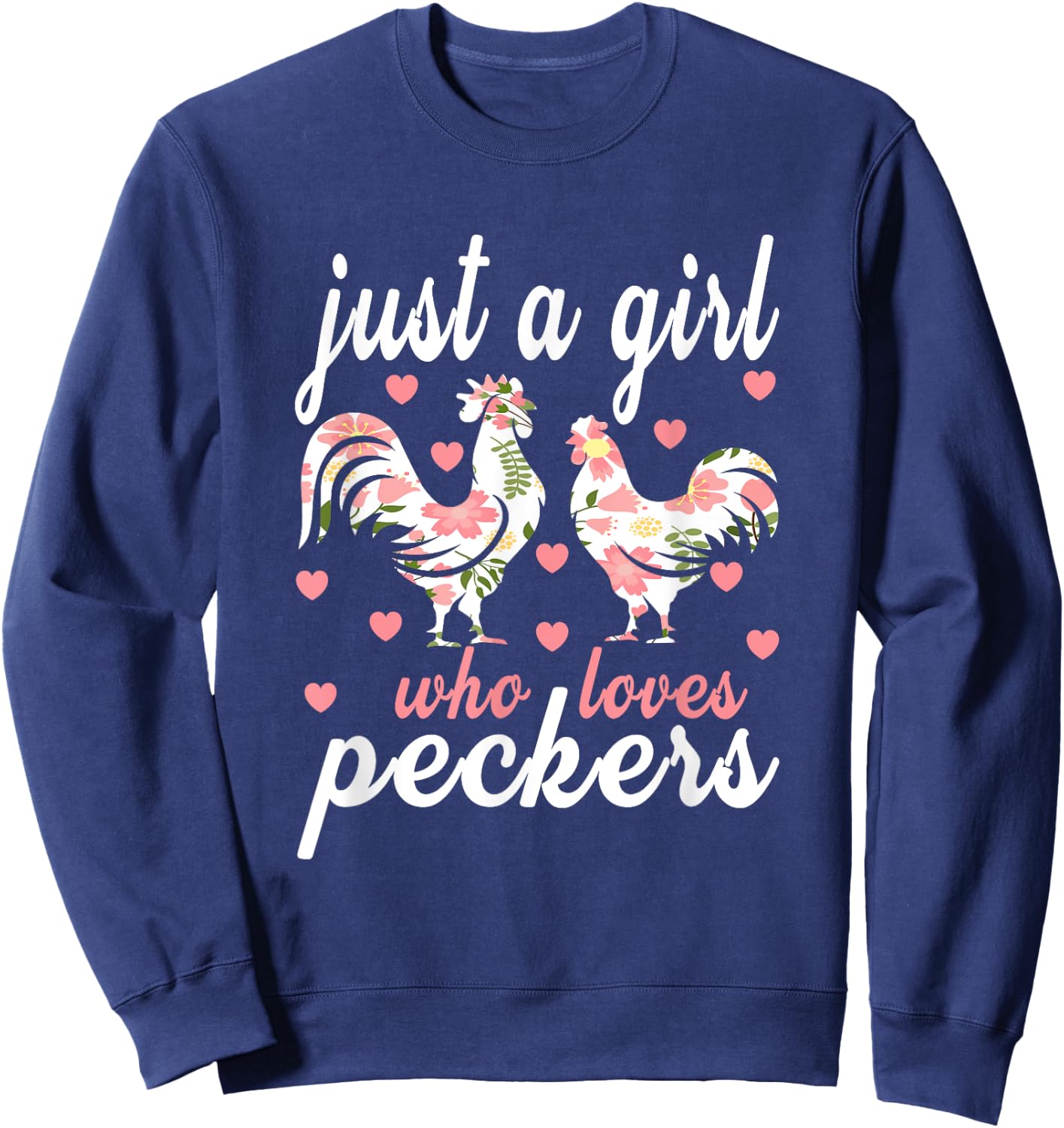 Just a girl who loves peckers Sweatshirt - Sweatshirt | Navy