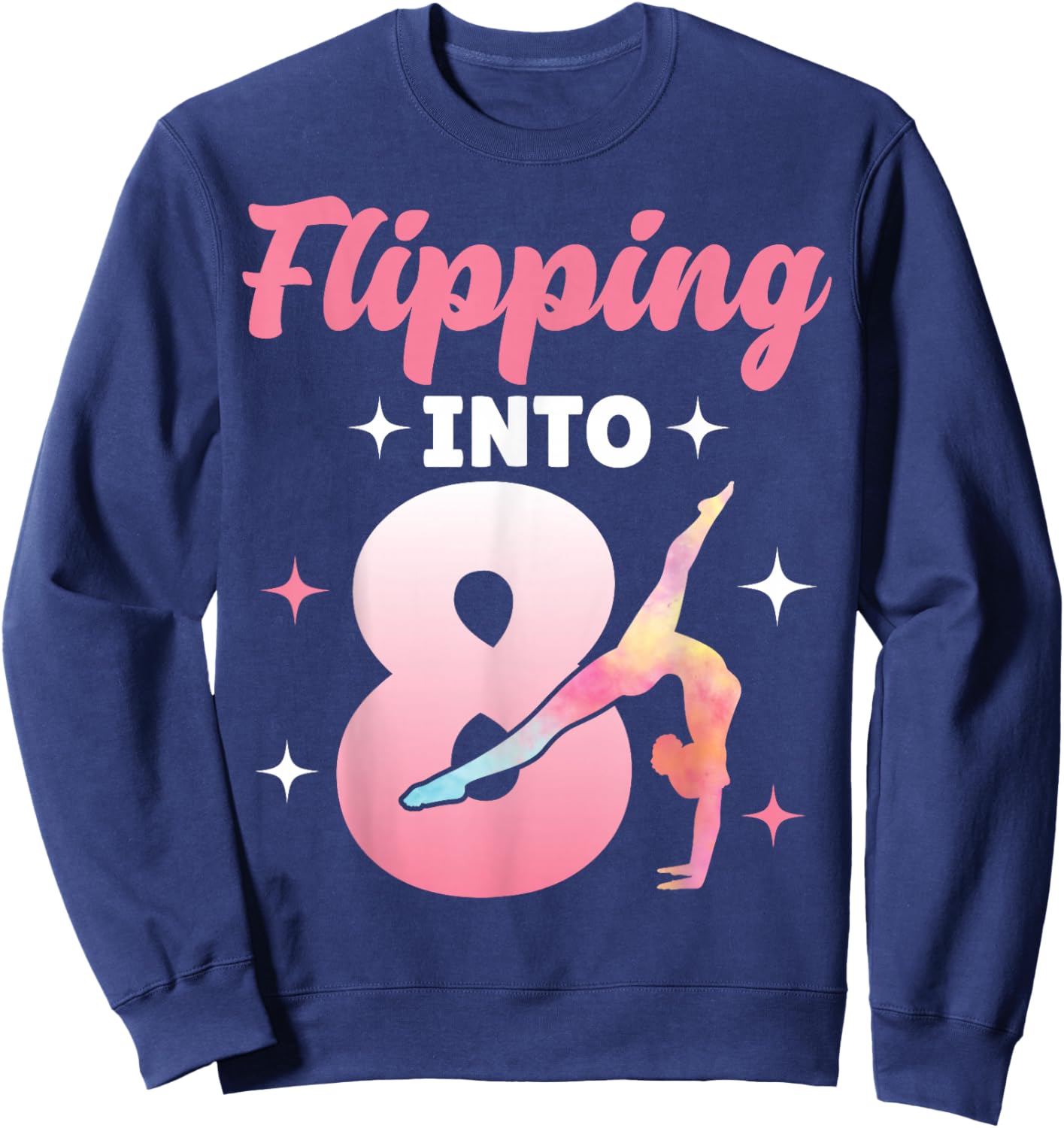 Flipping Into 8 Gymnast Gymnastics 8th Birthday Girls Sweatshirt - Sweatshirt | Navy