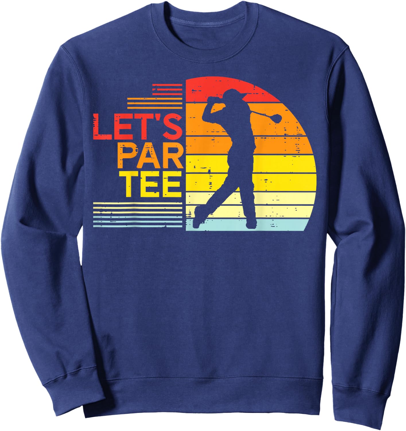 Golf Lets Par Funny Golfing Golfer Dad Men Women Kids Sweatshirt - Sweatshirt | Navy