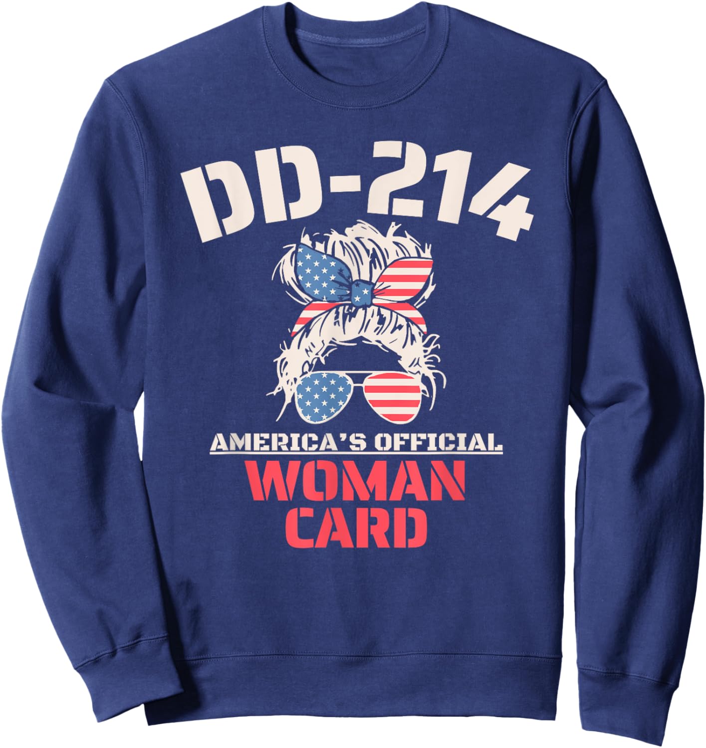 DD-214 America's Official Woman Card Veteran Women Sweatshirt - Sweatshirt | Navy